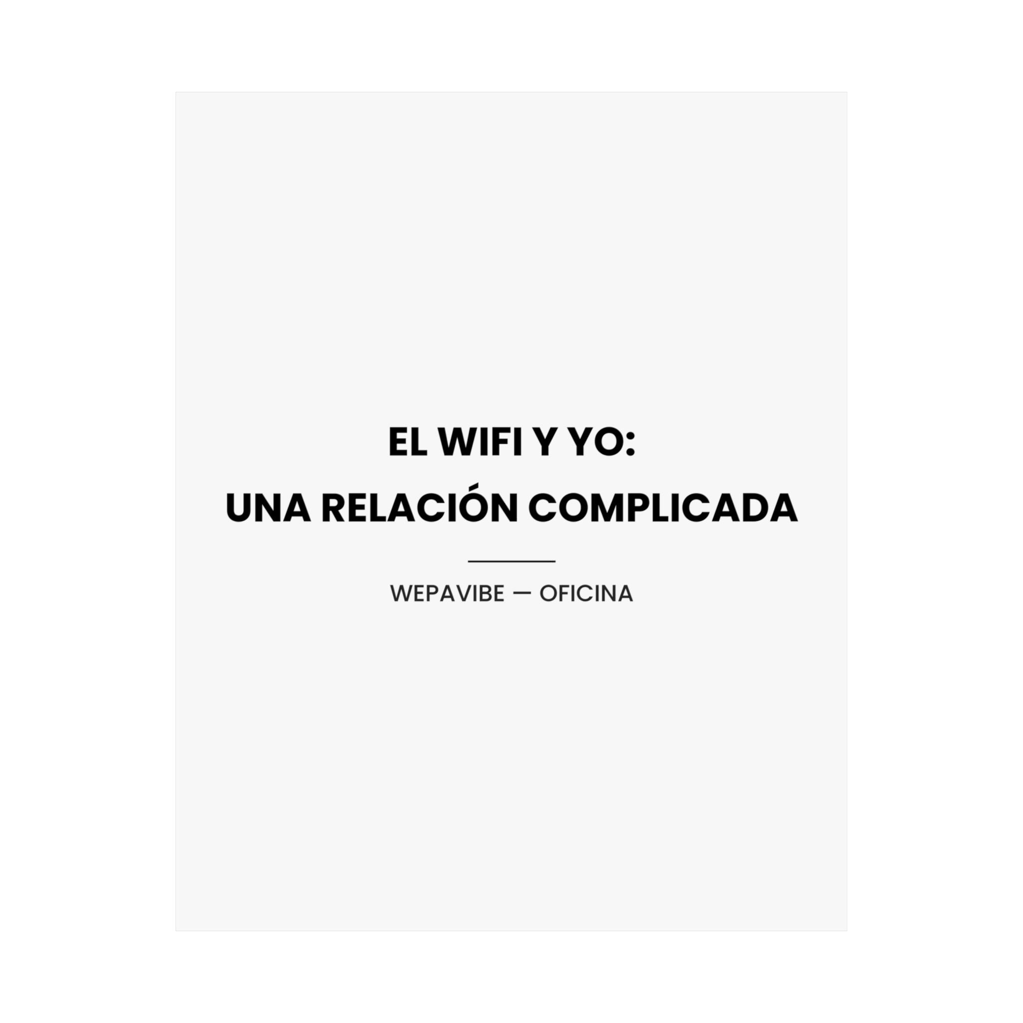 El Wifi y Yo: Una Relación Complicada — Póster