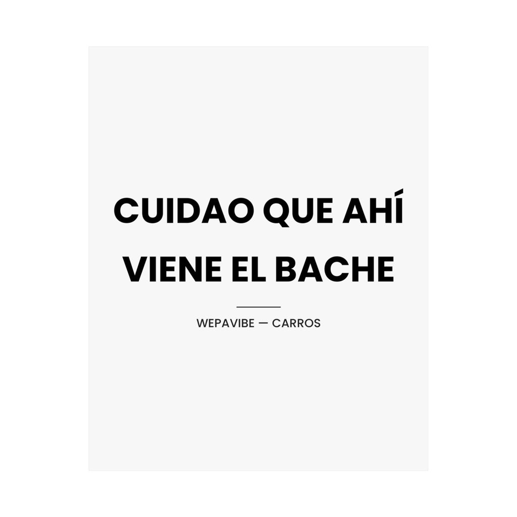 Cuidao Que Ahí Viene el Bache — Póster
