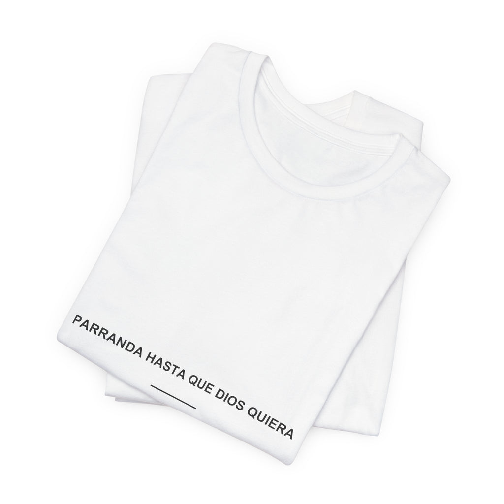Parranda Hasta Que Dios Quiera — Camiseta