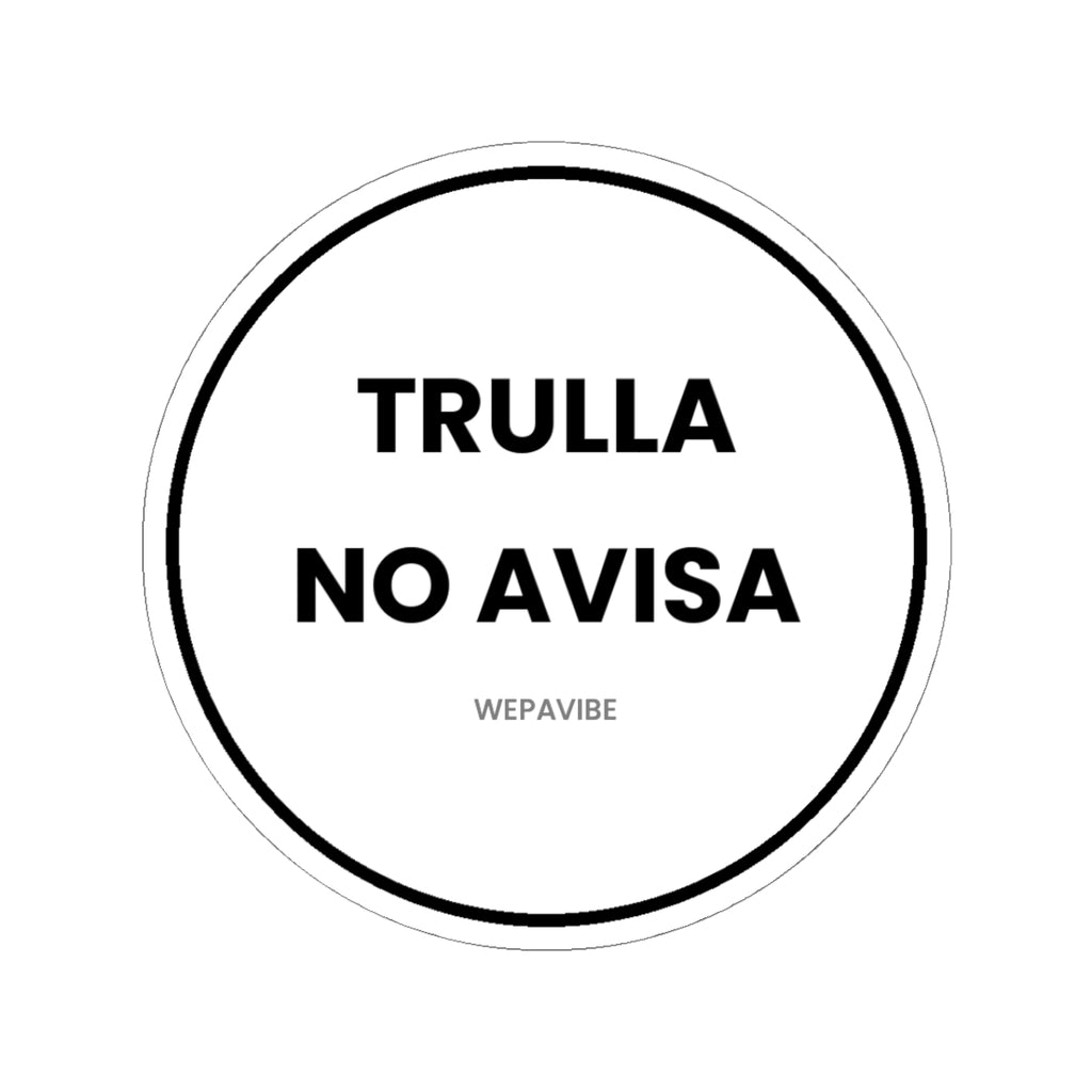 Trulla No Avisa — Sticker