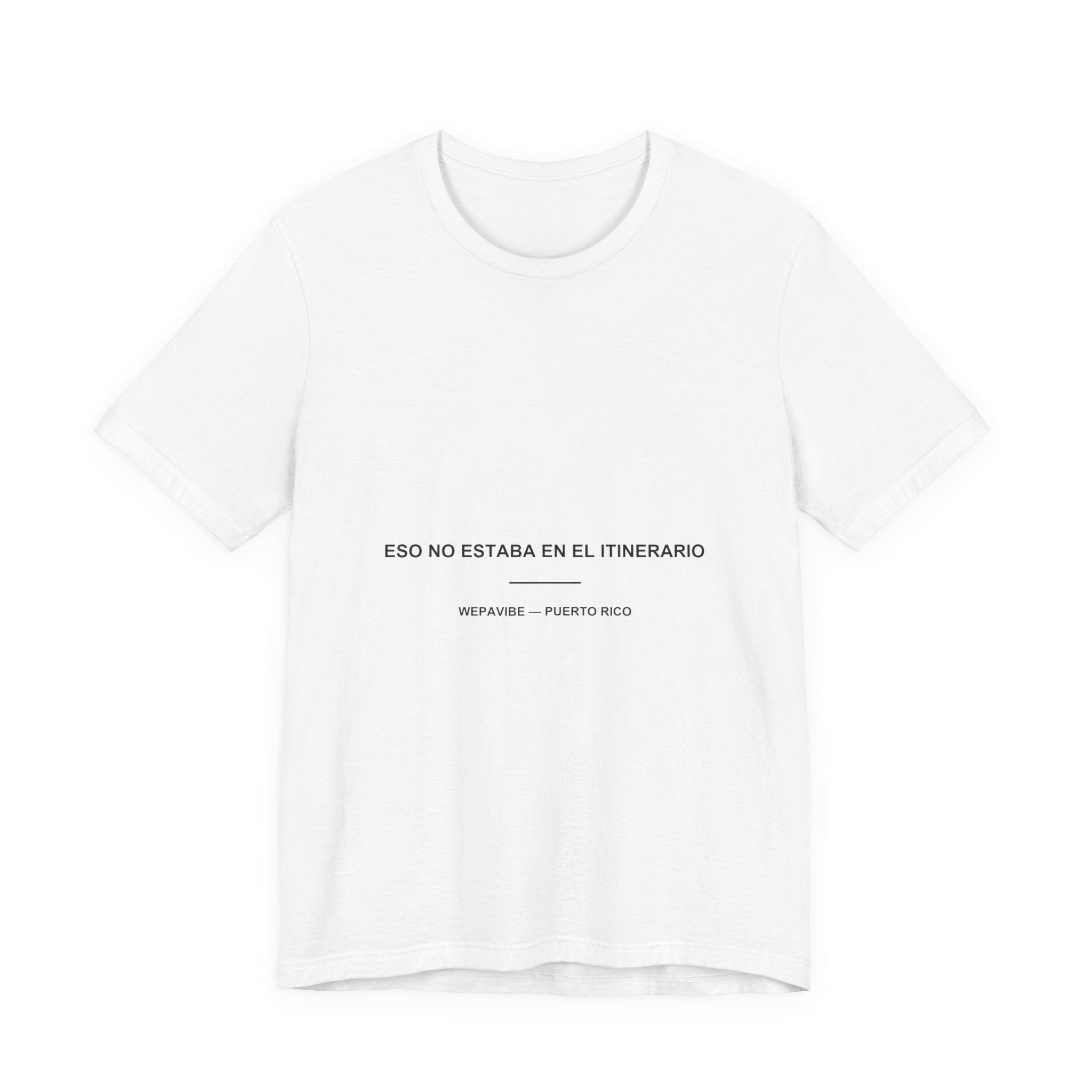 Eso No Estaba en el Itinerario — Camiseta
