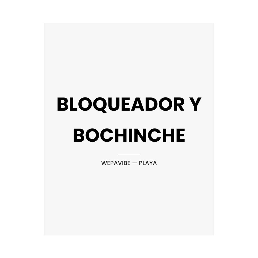 Bloqueador y Bochinche — Póster