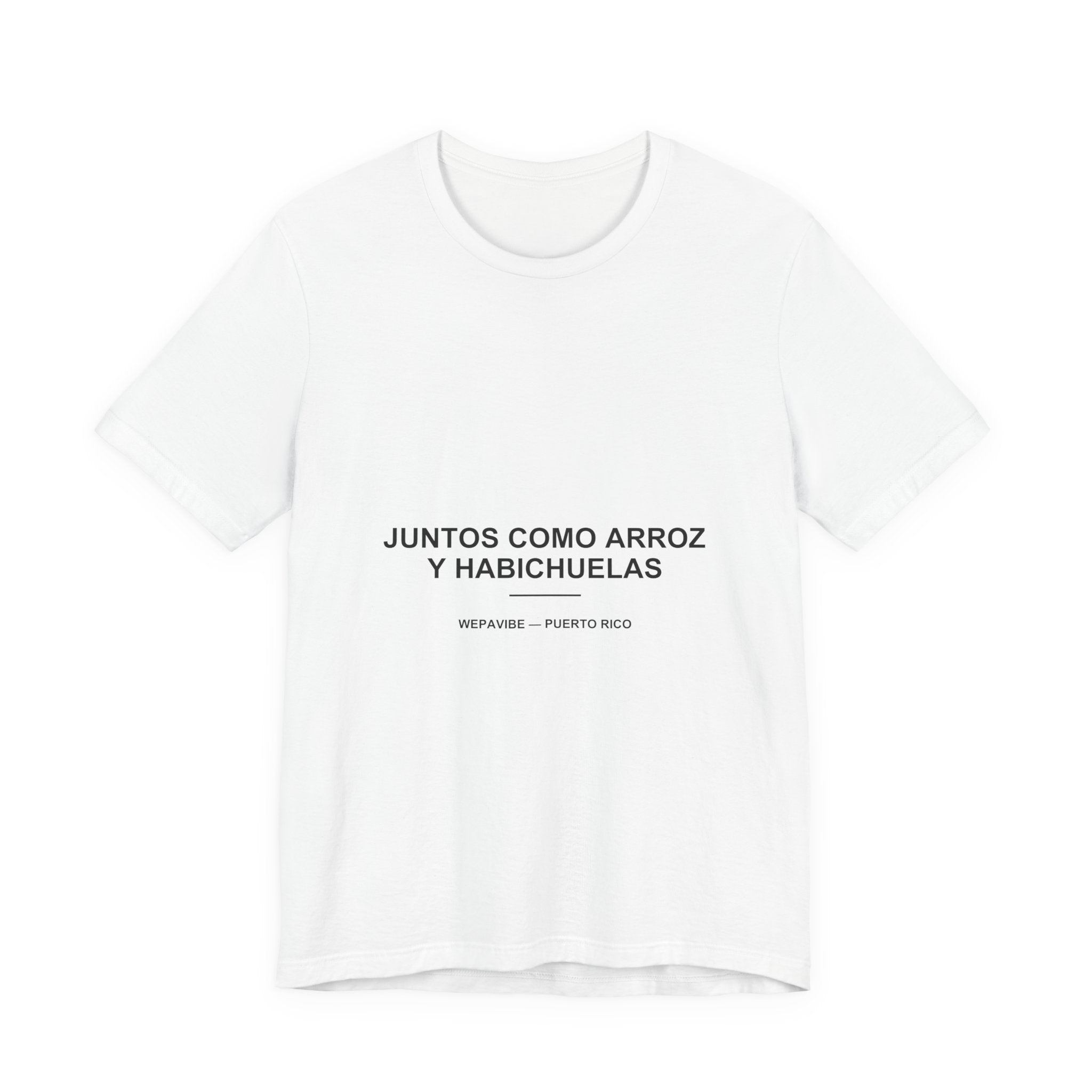 Juntos Como Arroz y Habichuelas — Camiseta