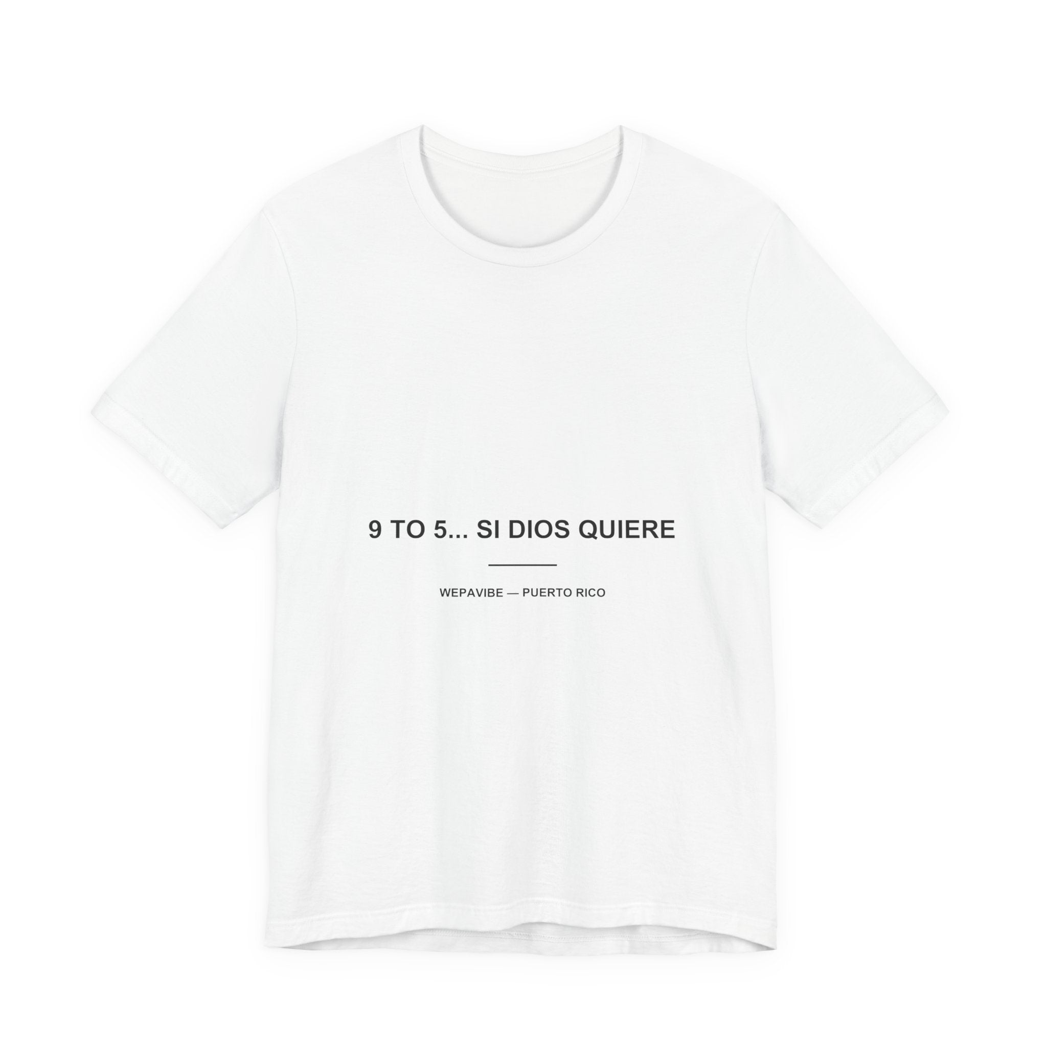 9 to 5... Si Dios Quiere — Camiseta