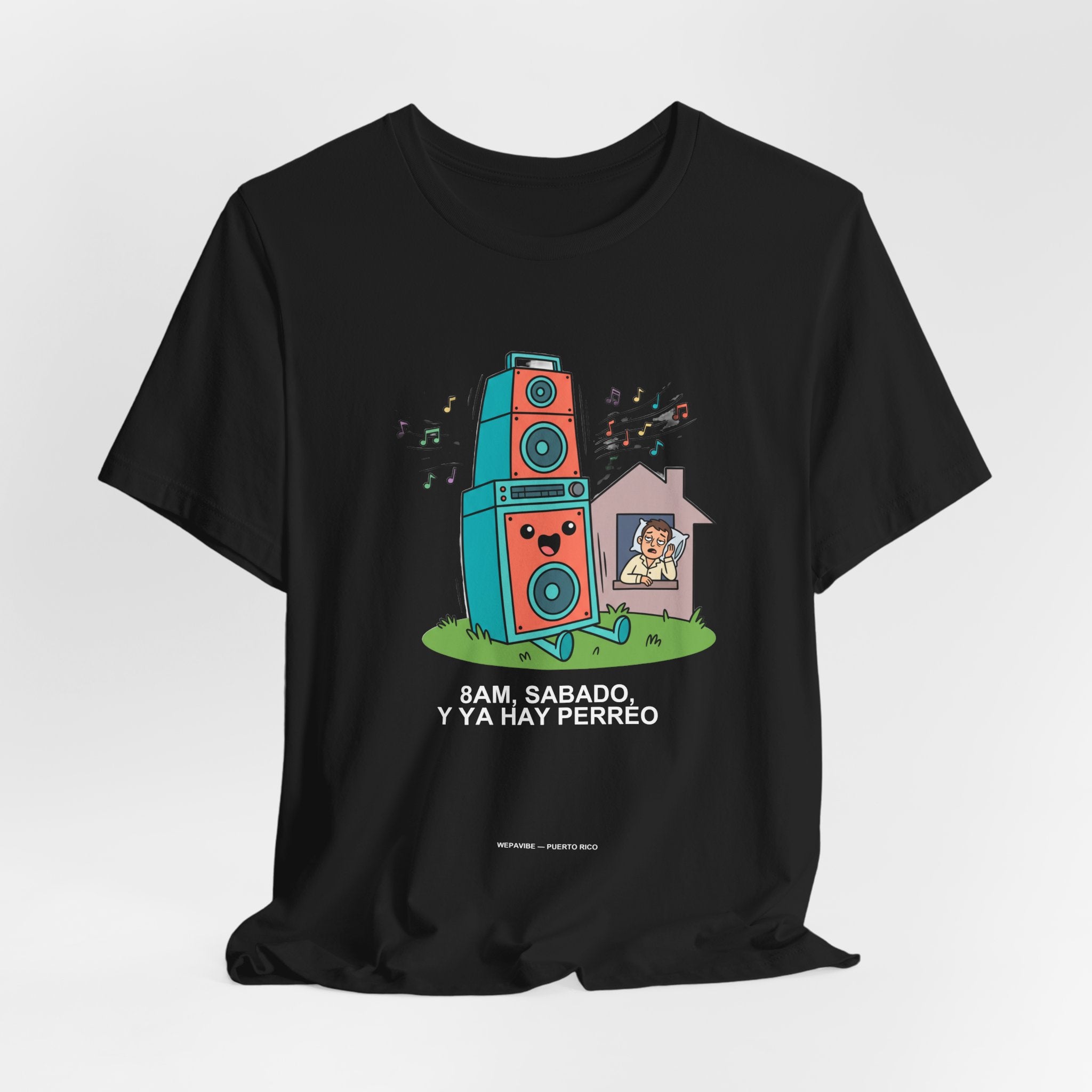 8AM Sábado Y Ya Hay Perreo — Camiseta