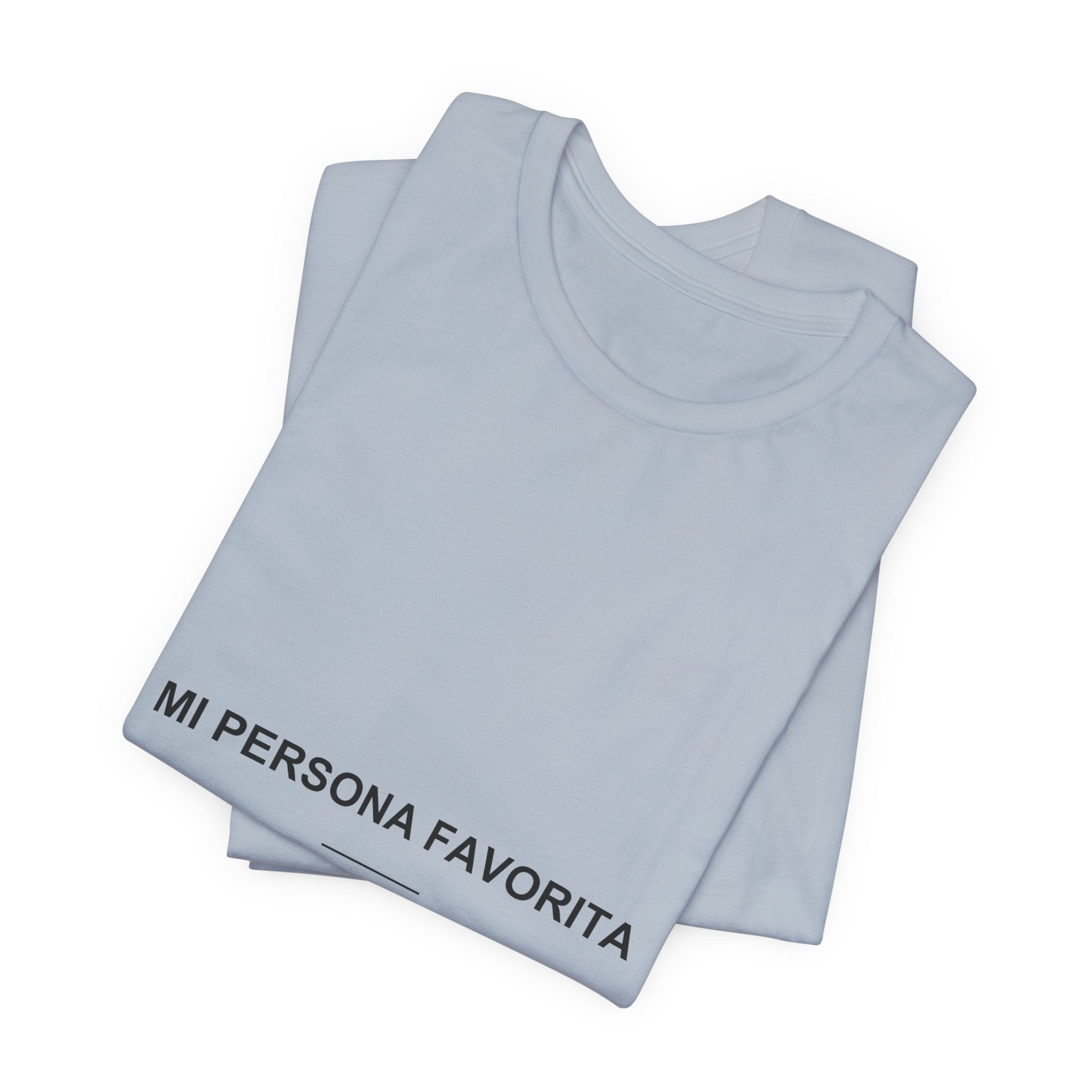 Mi Persona Favorita — Camiseta