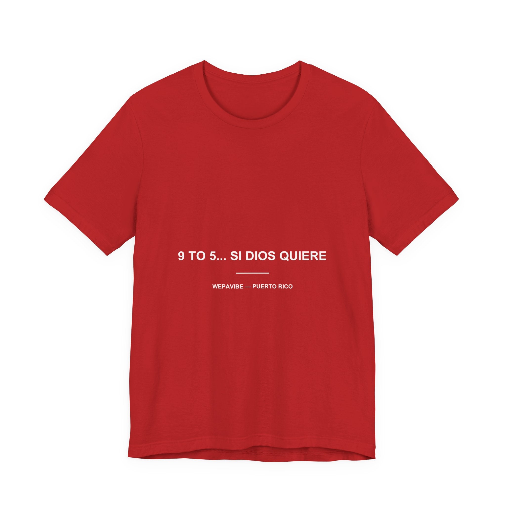 9 to 5... Si Dios Quiere — Camiseta