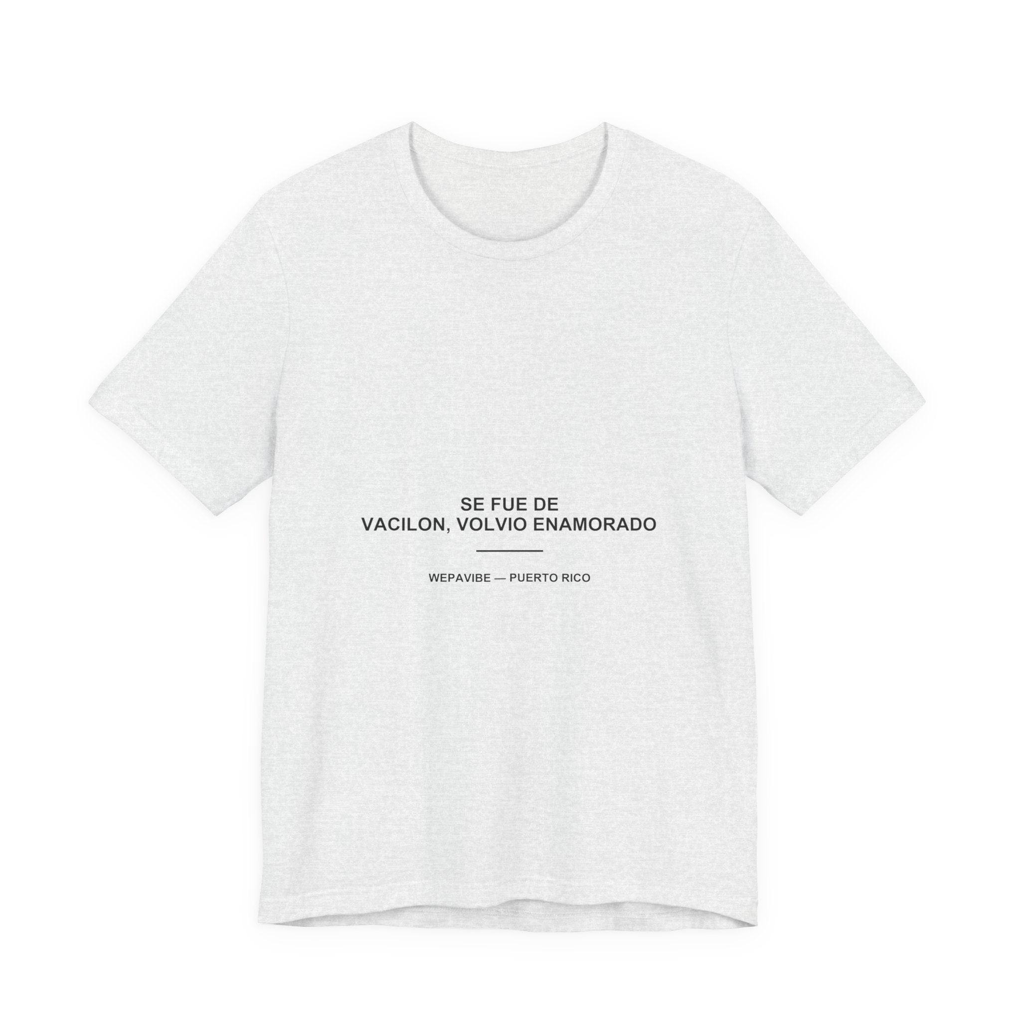 Se Fue de Vacilón, Volvió Enamorado — Camiseta