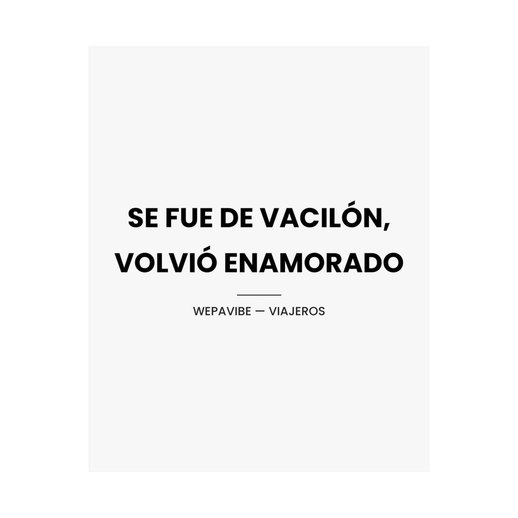 Se Fue de Vacilón, Volvió Enamorado — Póster