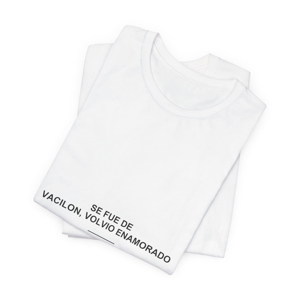Se Fue de Vacilón, Volvió Enamorado — Camiseta