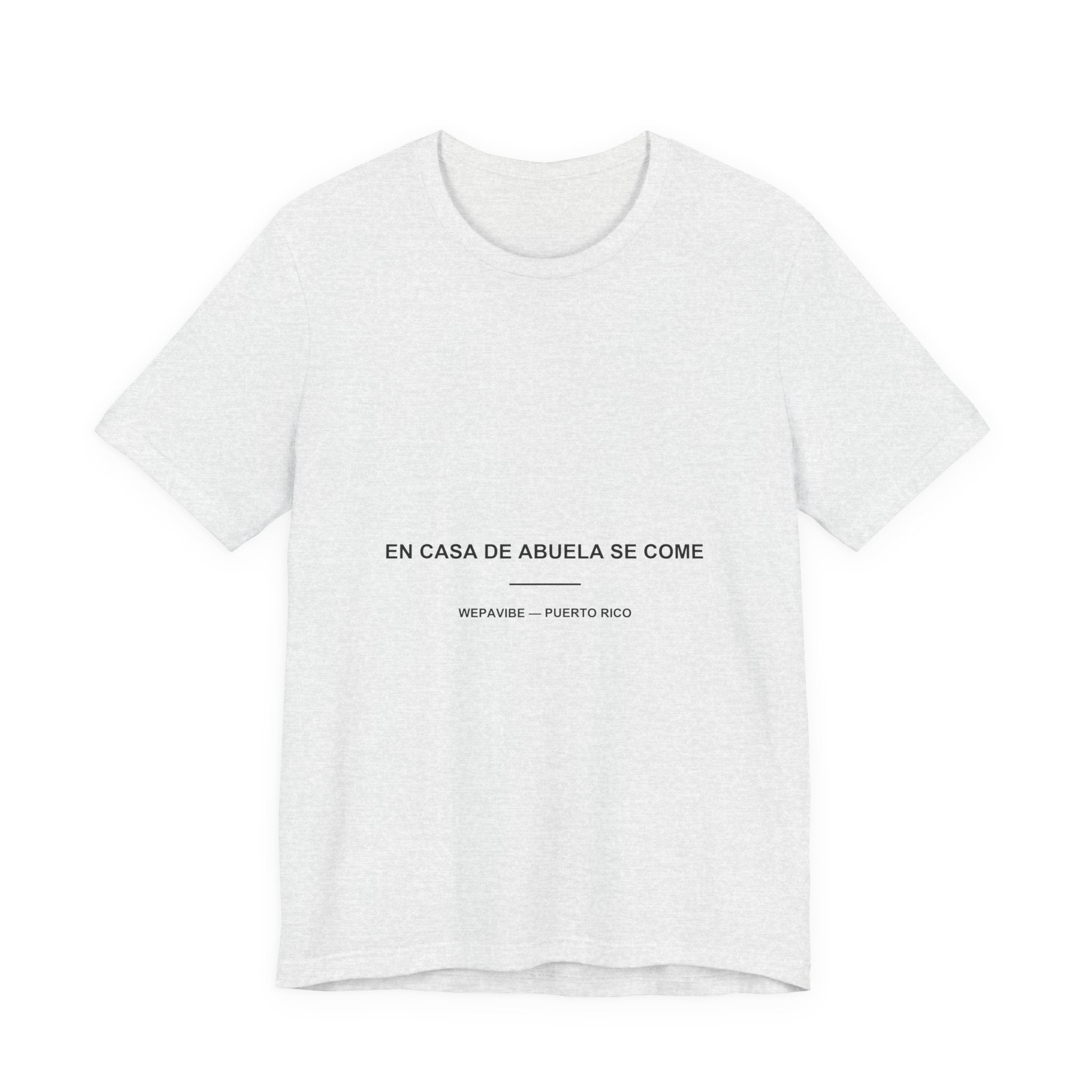 En Casa de Abuela Se Come — Camiseta