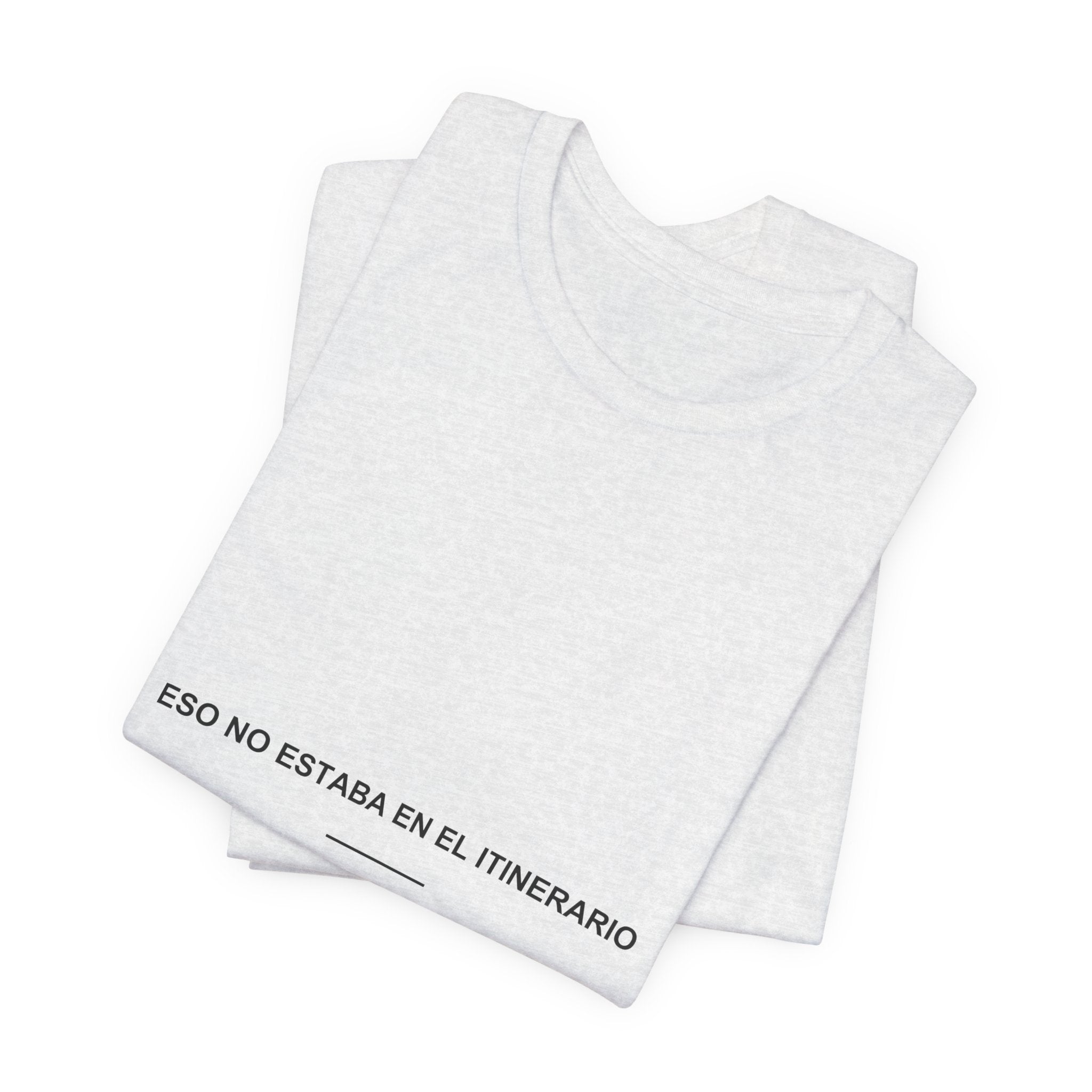 Eso No Estaba en el Itinerario — Camiseta