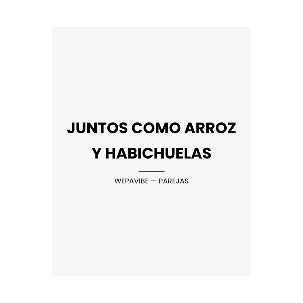 Juntos Como Arroz y Habichuelas — Póster