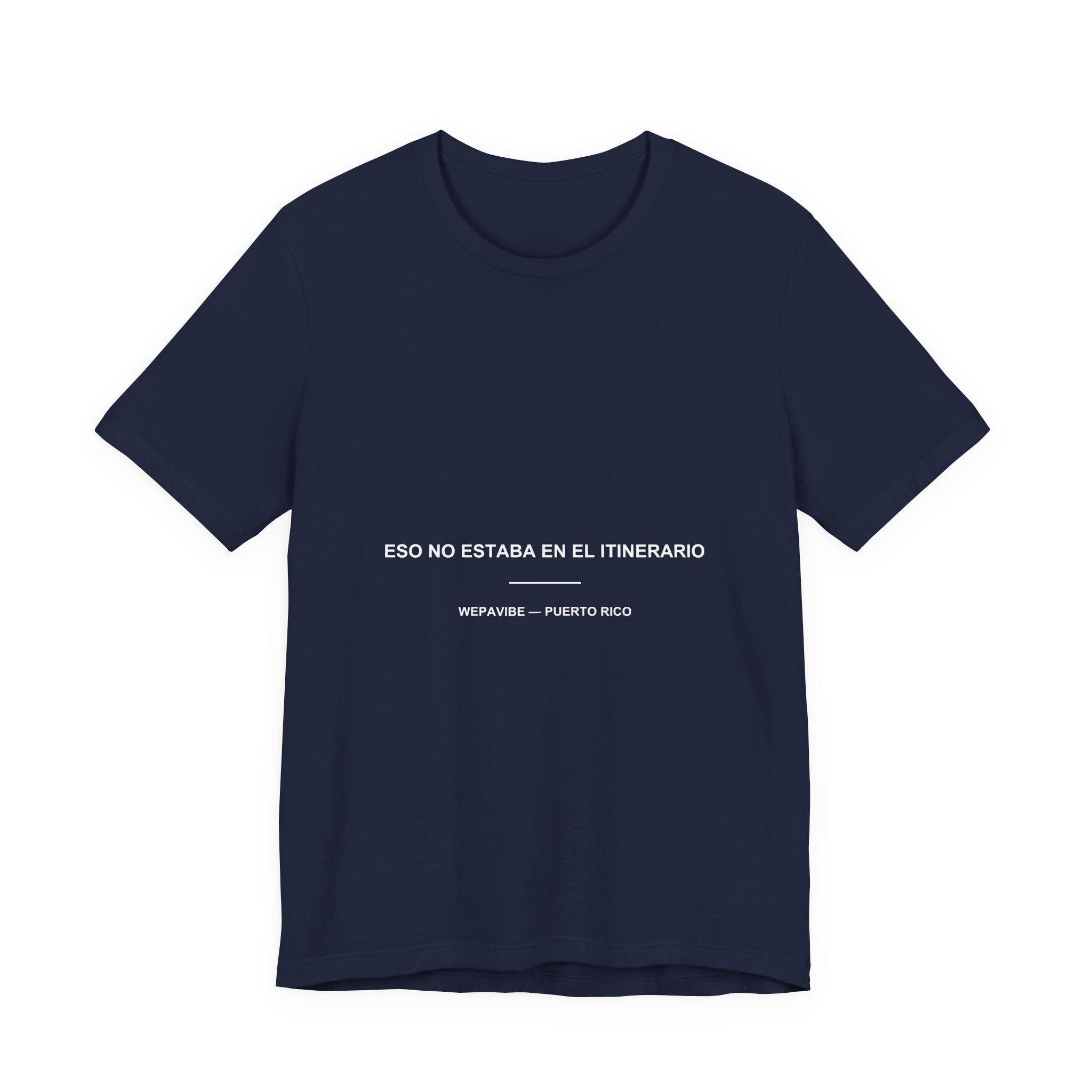 Eso No Estaba en el Itinerario — Camiseta
