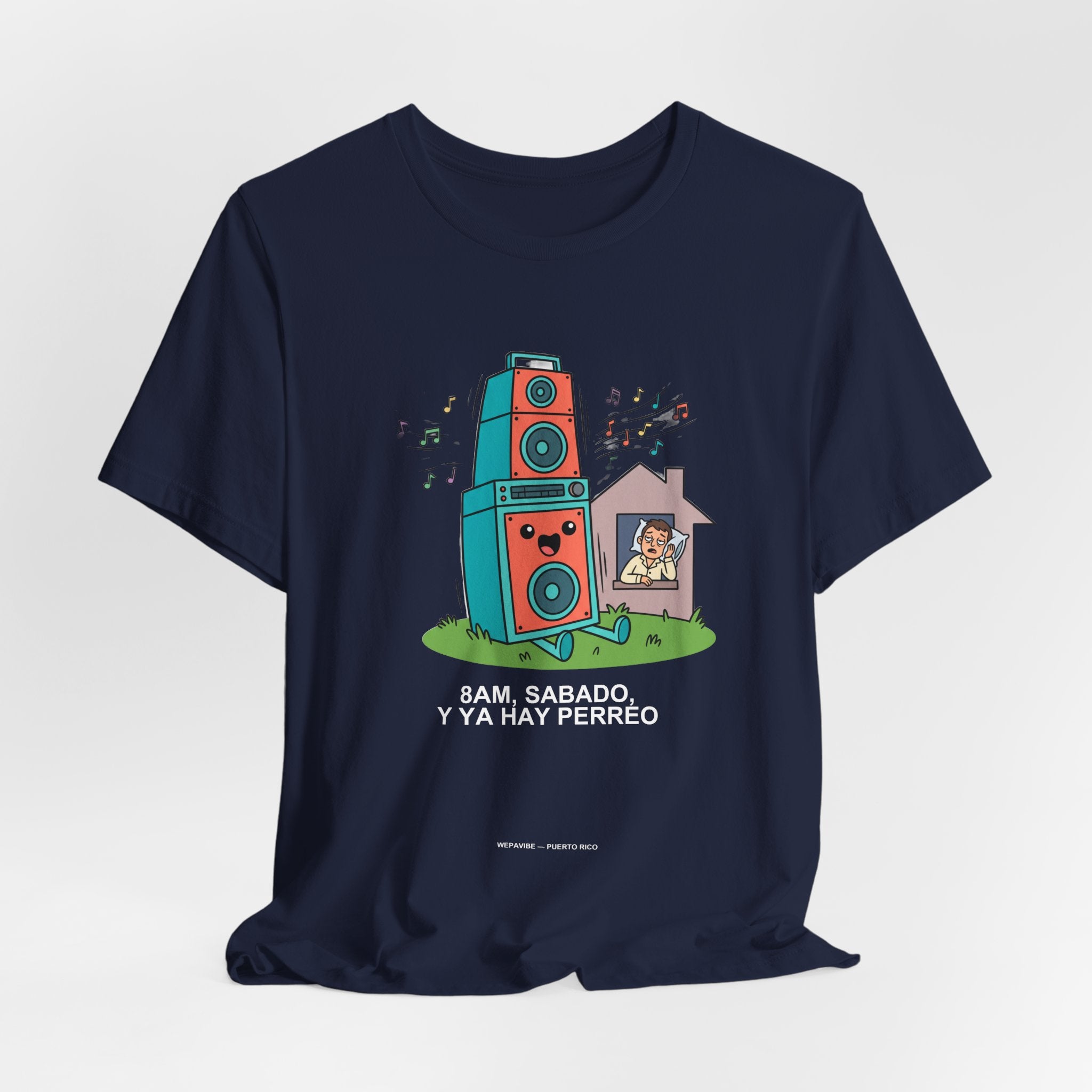 8AM Sábado Y Ya Hay Perreo — Camiseta