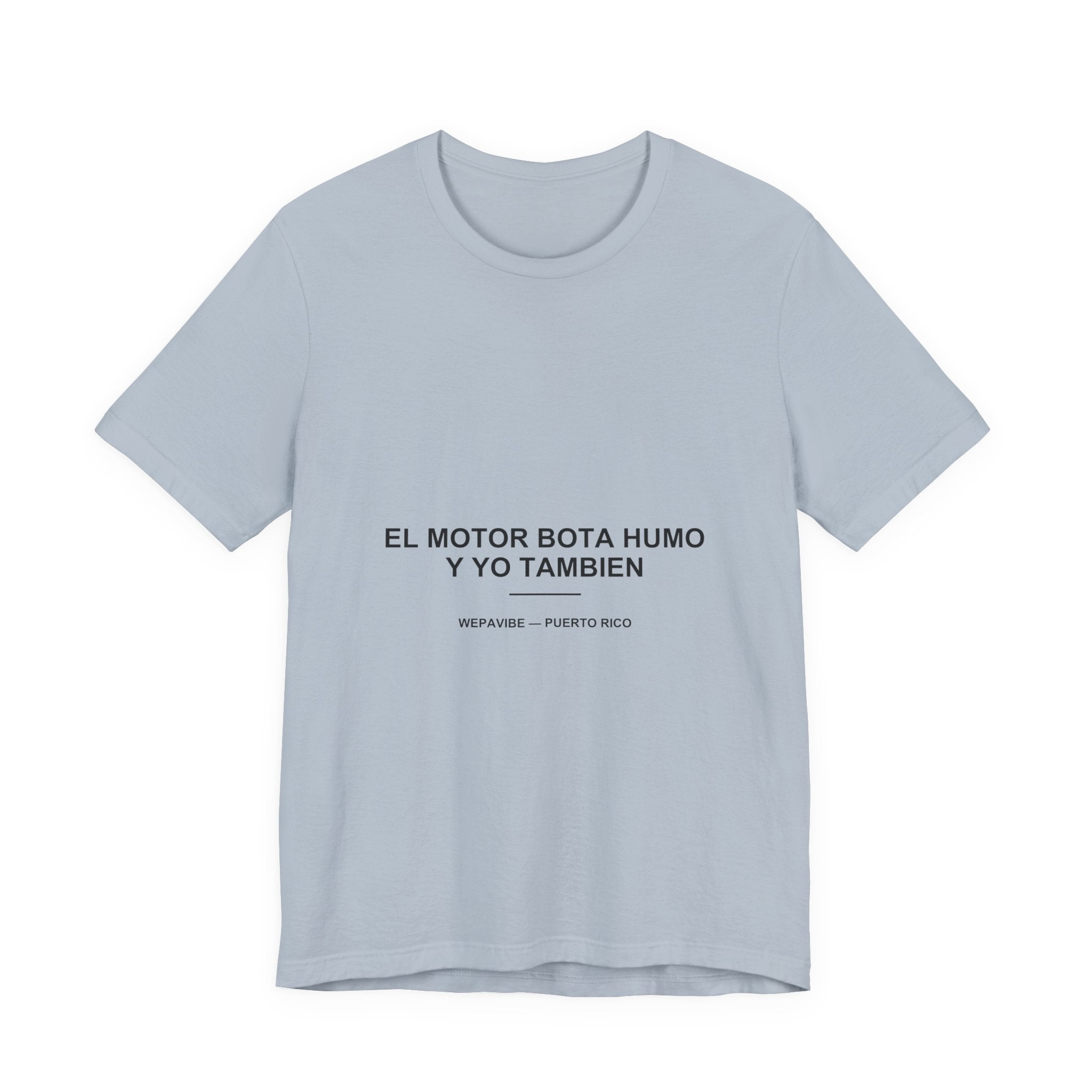 El Motor Bota Humo y Yo También — Camiseta