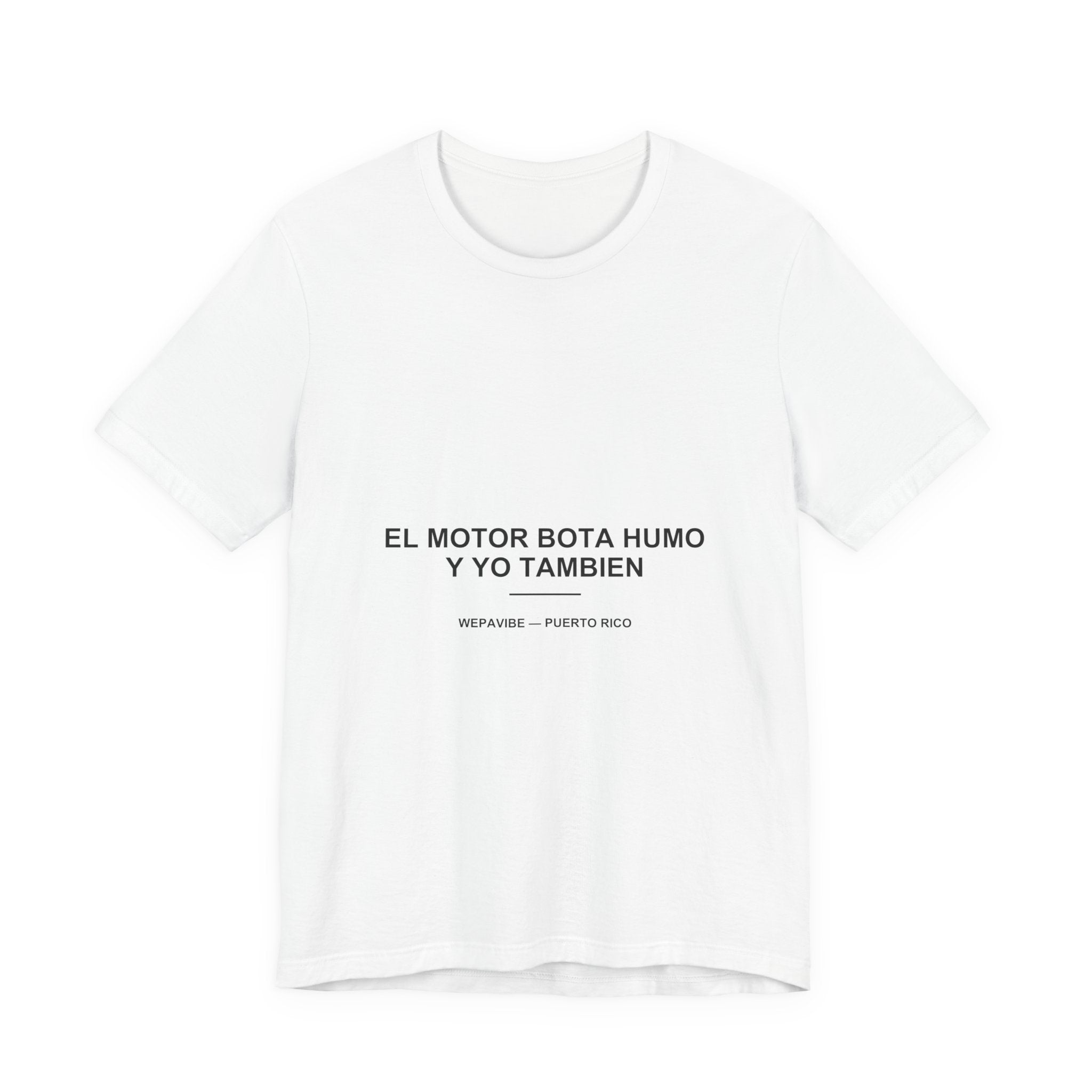 El Motor Bota Humo y Yo También — Camiseta