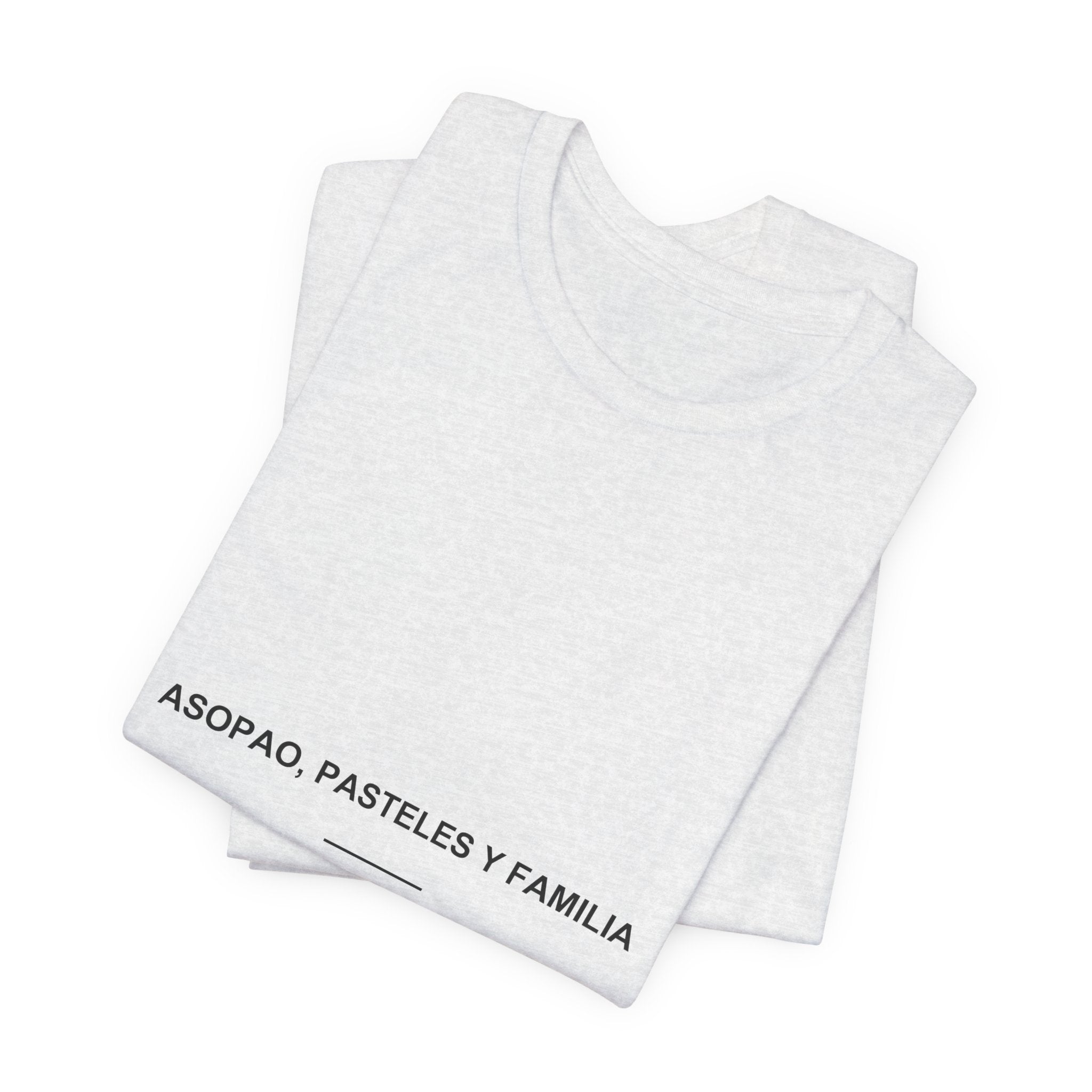Asopao, Pasteles y Familia — Camiseta