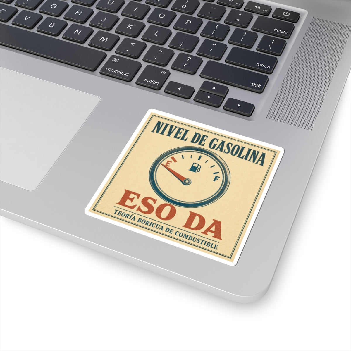 Nivel de Gasolina: Eso Da — Sticker