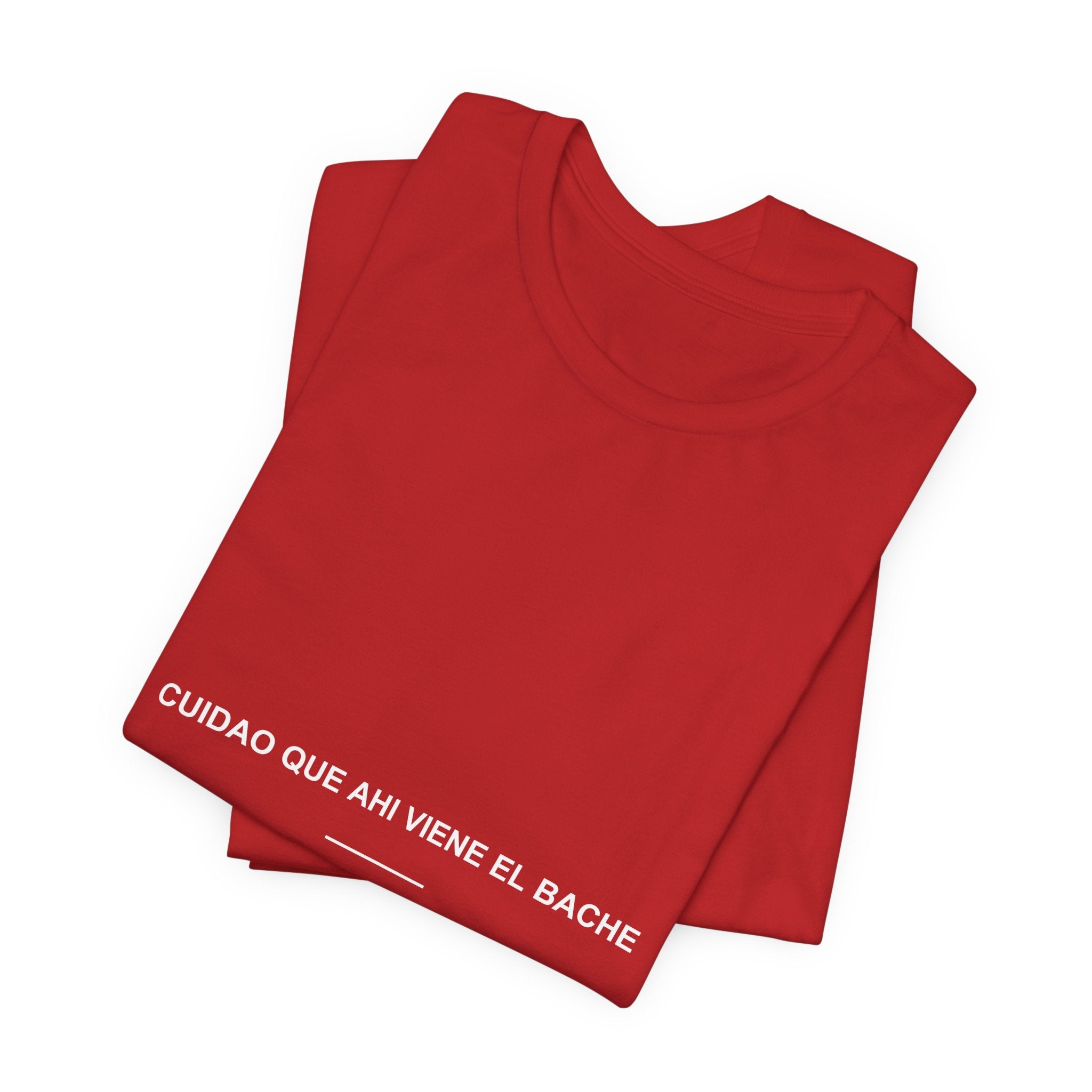 Cuidao Que Ahí Viene el Bache — Camiseta