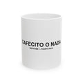 Cafecito O Nada — Taza