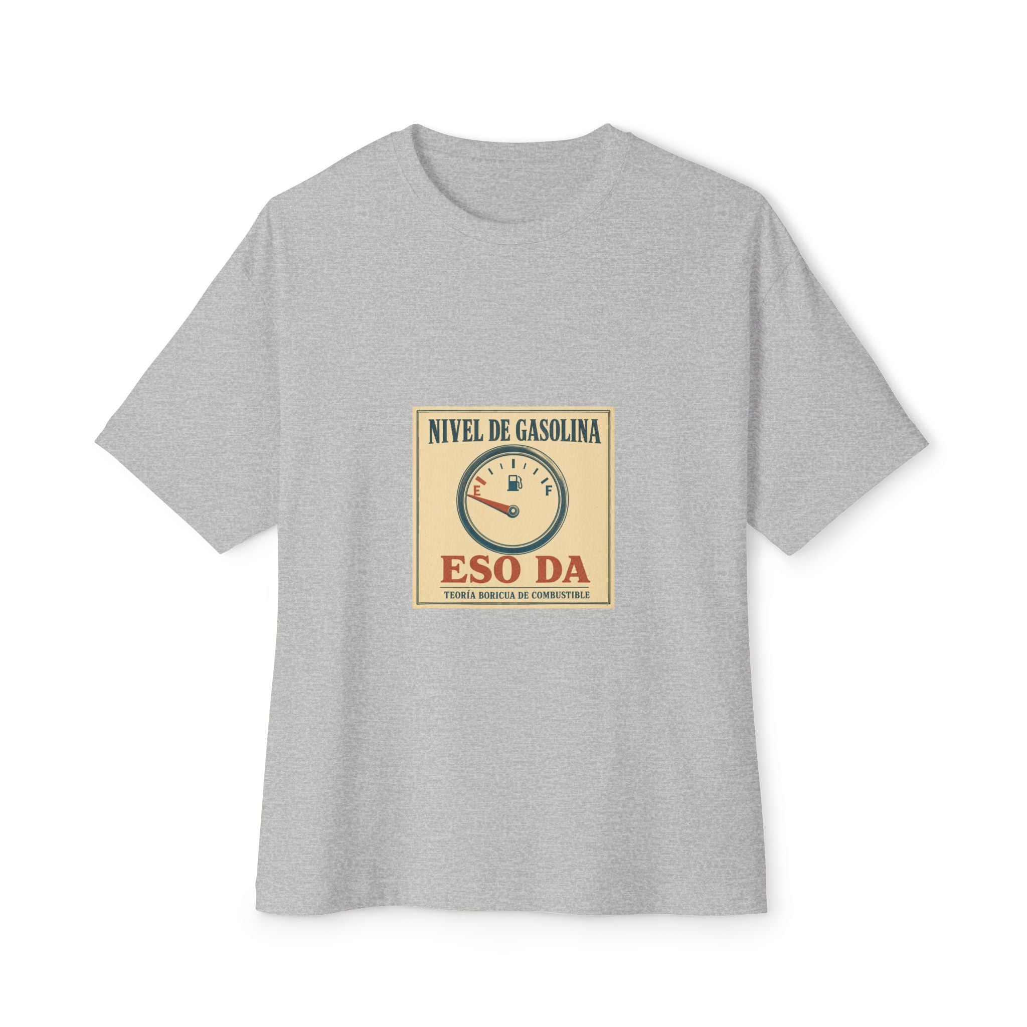 Nivel de Gasolina: Eso Da — Camiseta