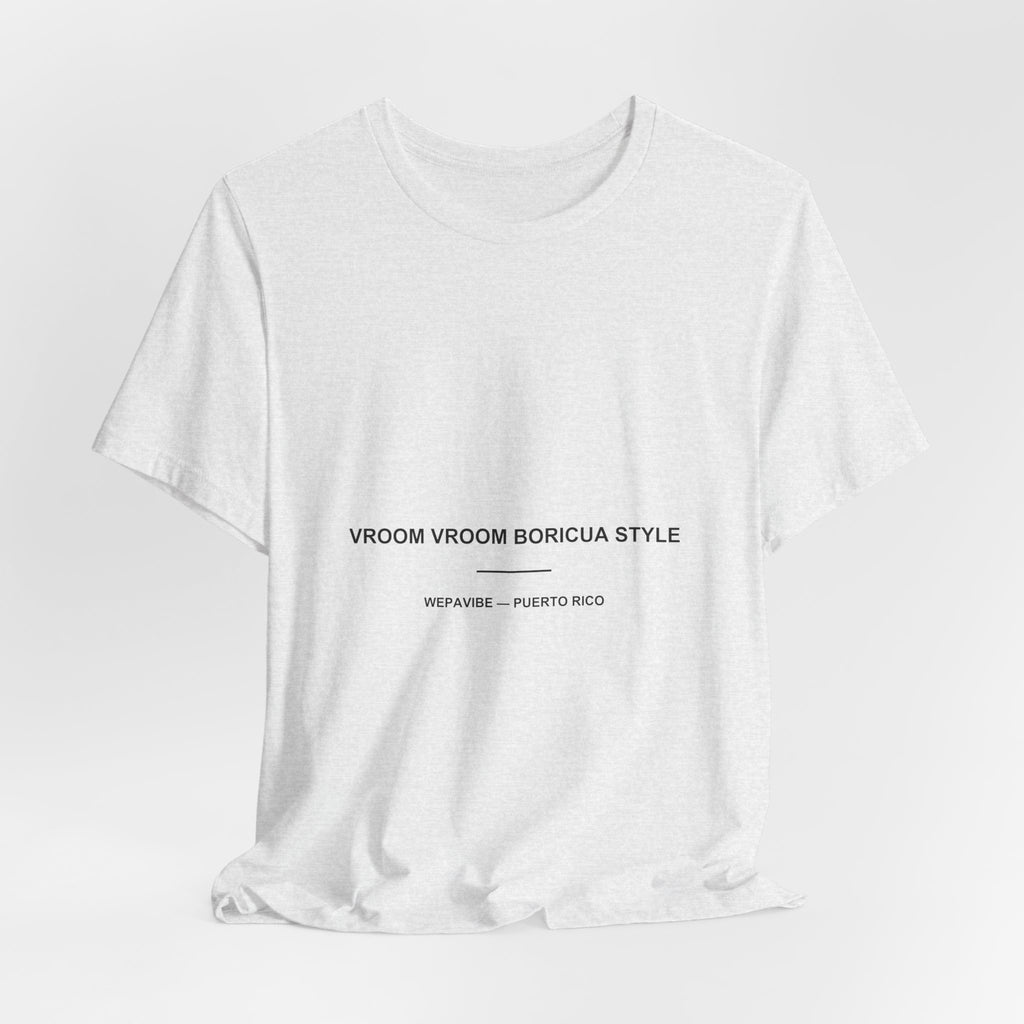 Vroom Vroom Boricua Style — Camiseta