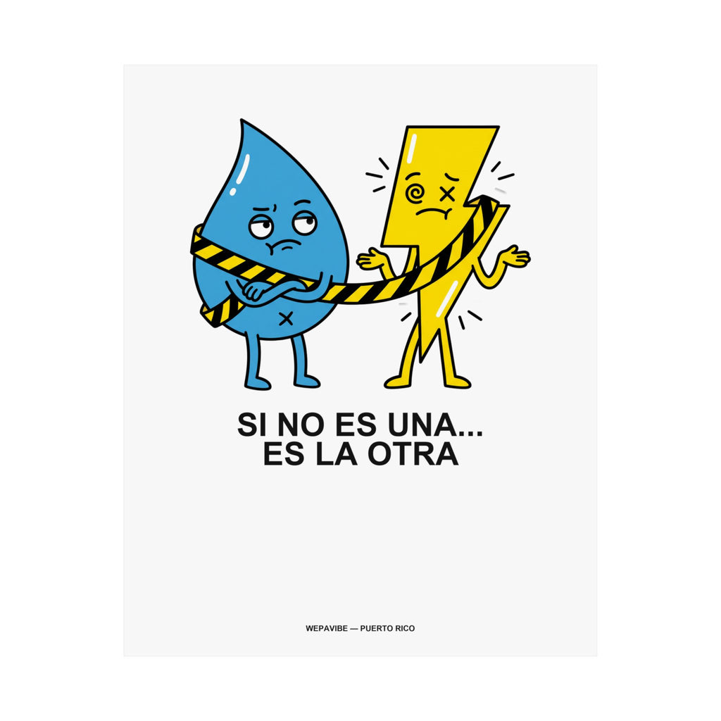 Si No Es Una... Es La Otra — Póster