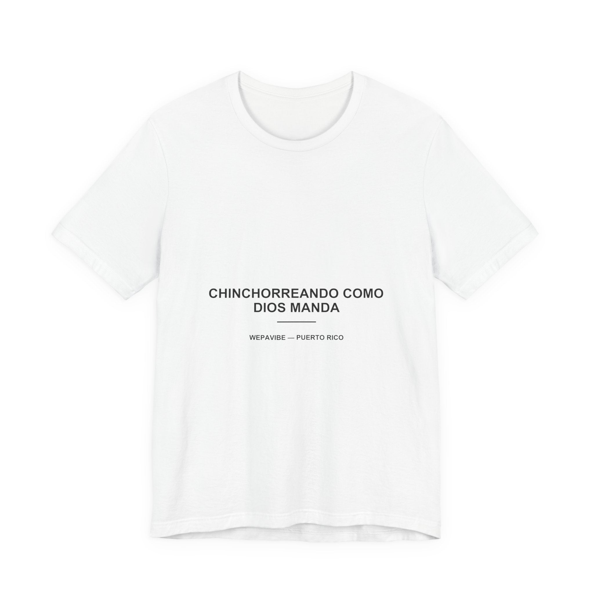 Chinchorreando Como Dios Manda — Camiseta