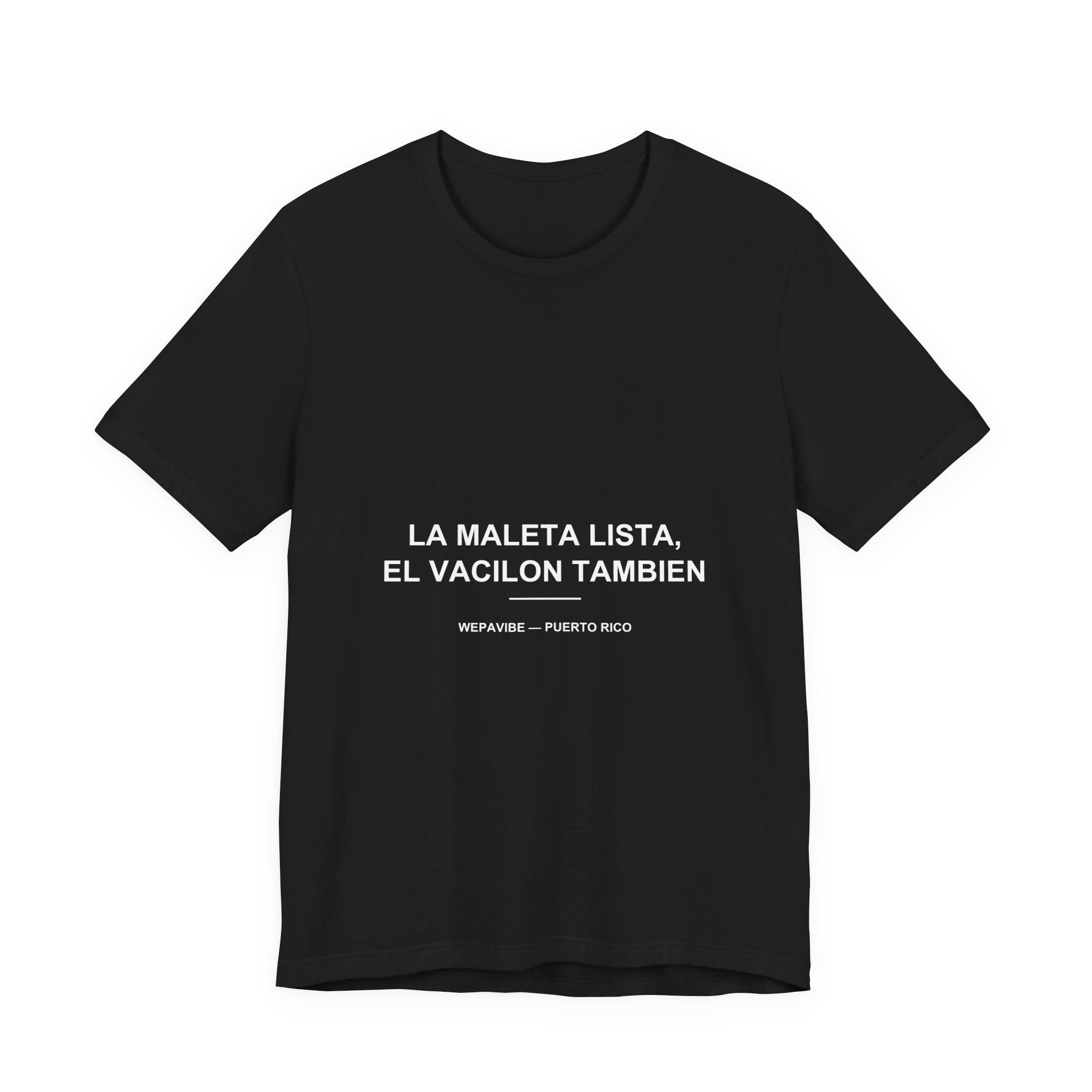 La Maleta Lista, el Vacilón También — Camiseta