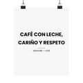 Café con Leche, Cariño y Respeto — Póster