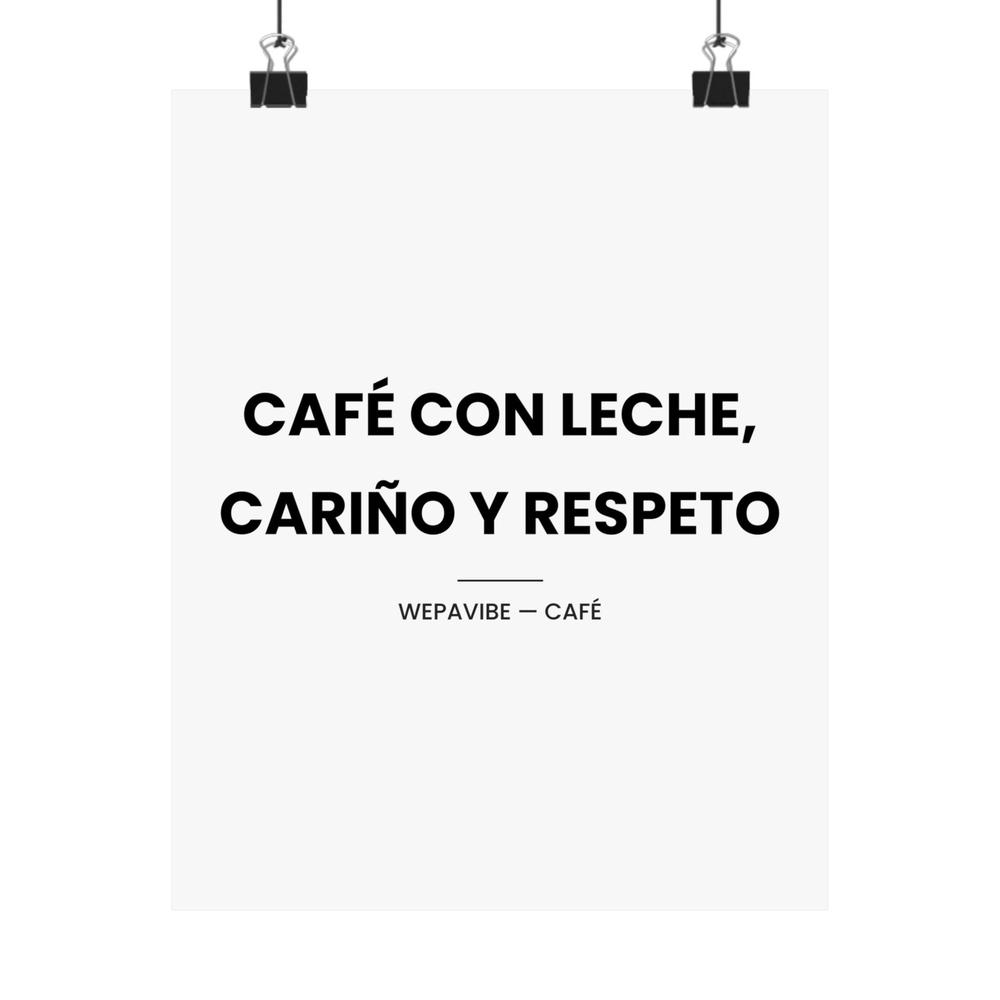 Café con Leche, Cariño y Respeto — Póster