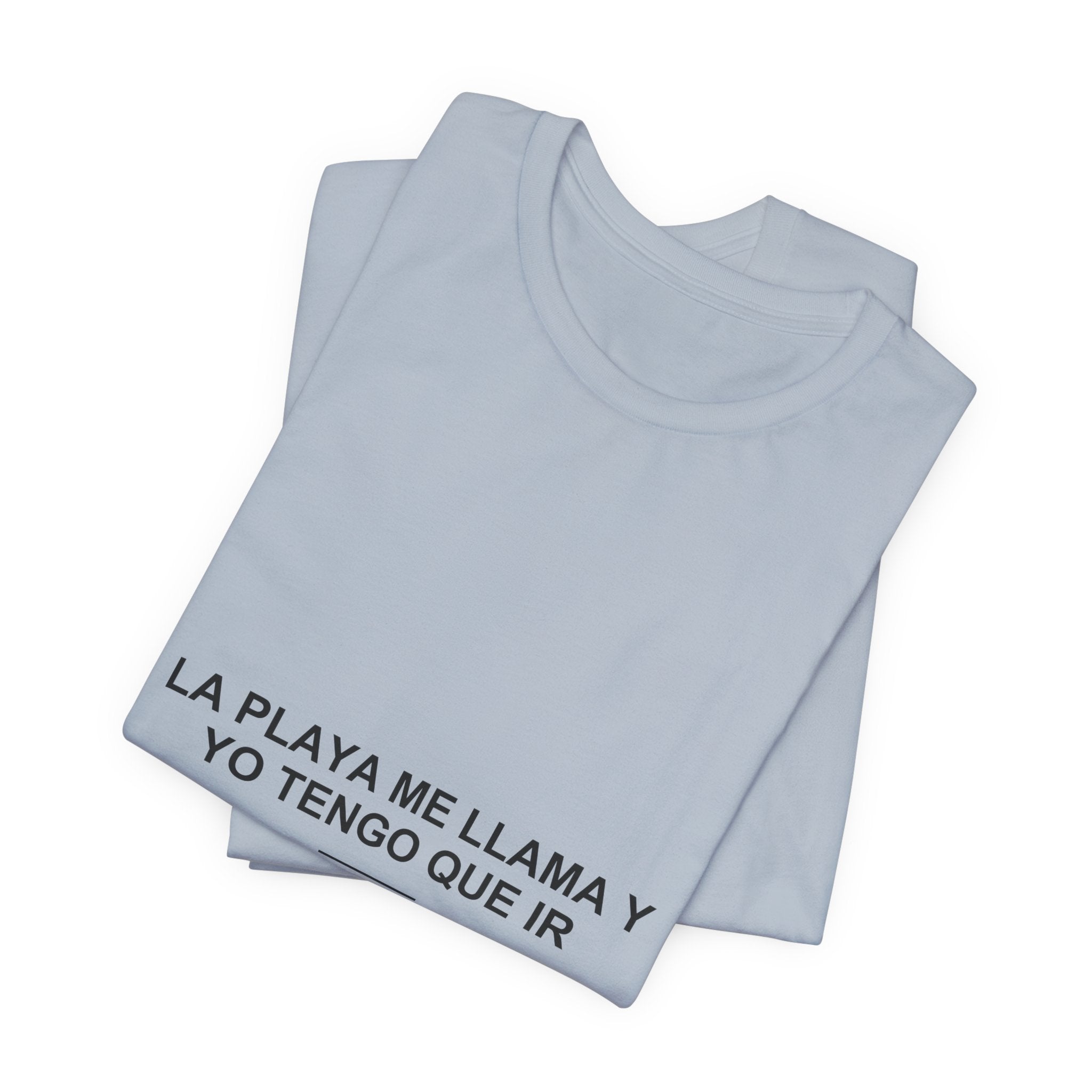 La Playa Me Llama y Yo Tengo Que Ir — Camiseta