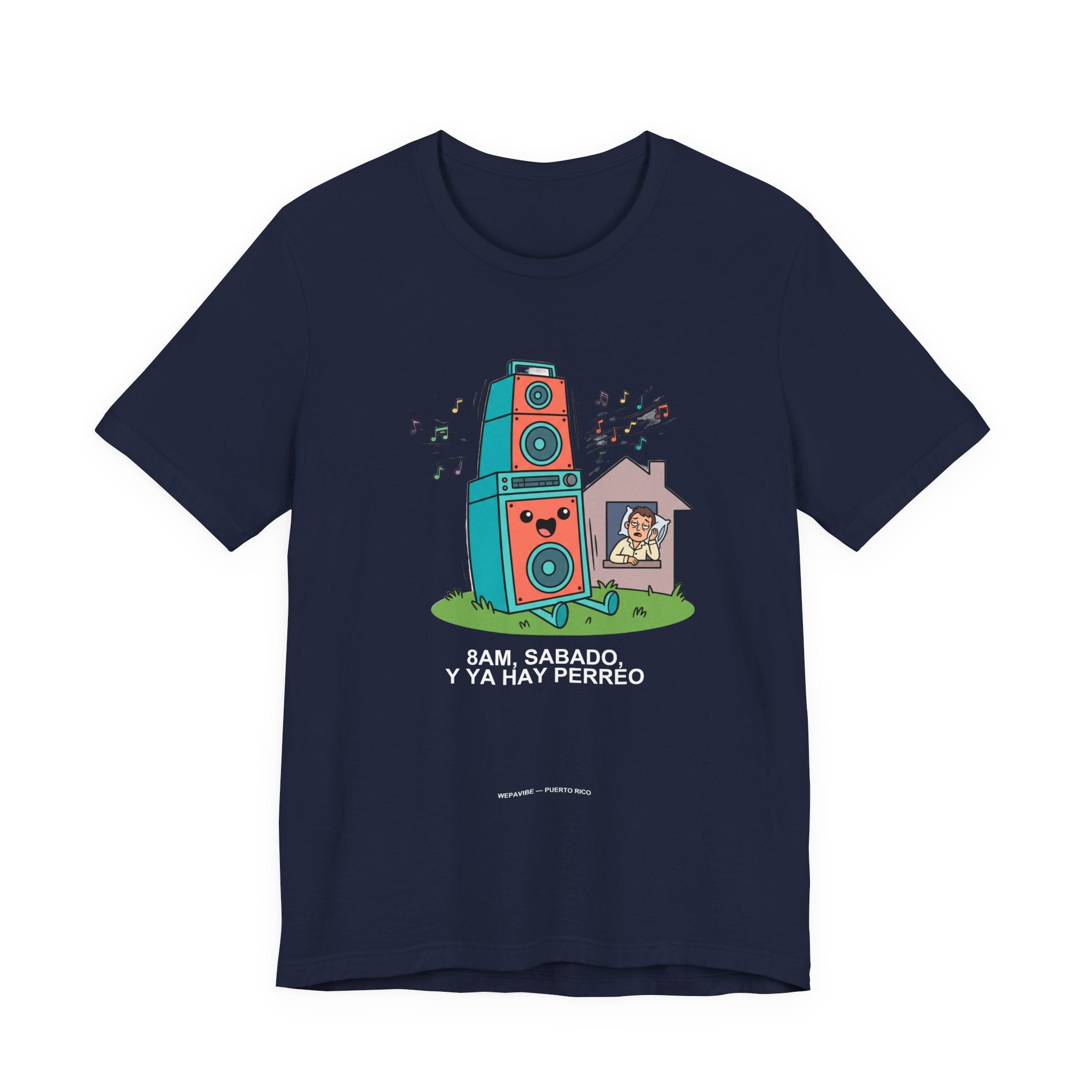 8AM Sábado Y Ya Hay Perreo — Camiseta