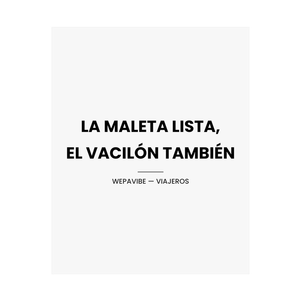 La Maleta Lista, el Vacilón También — Póster