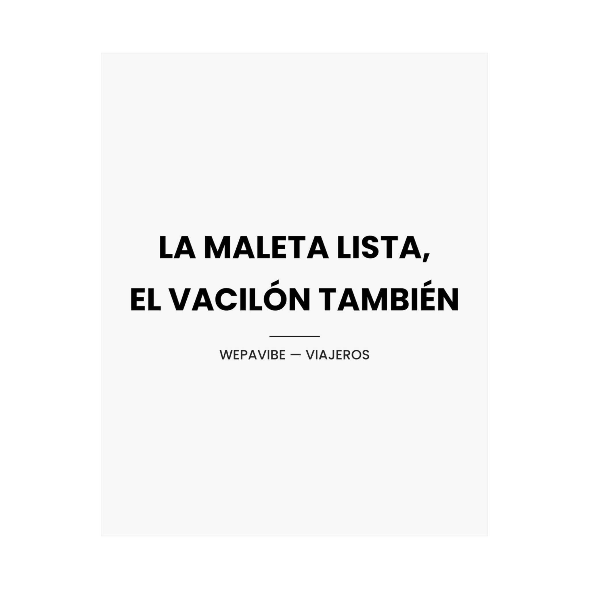 La Maleta Lista, el Vacilón También — Póster