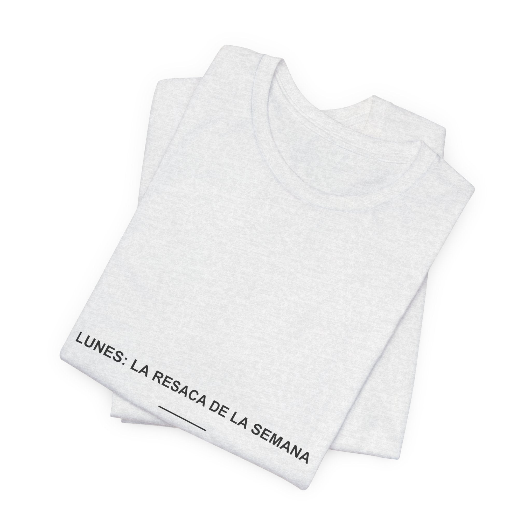 Lunes: La Resaca de la Semana — Camiseta