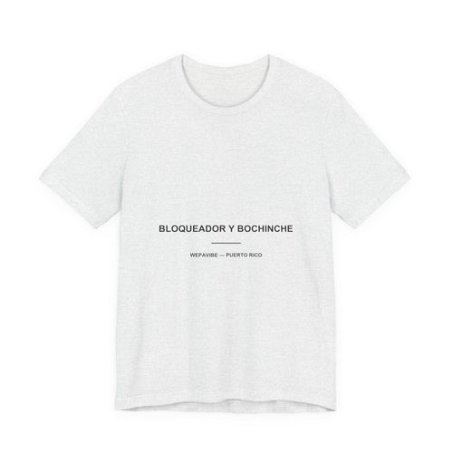 Bloqueador y Bochinche — Camiseta