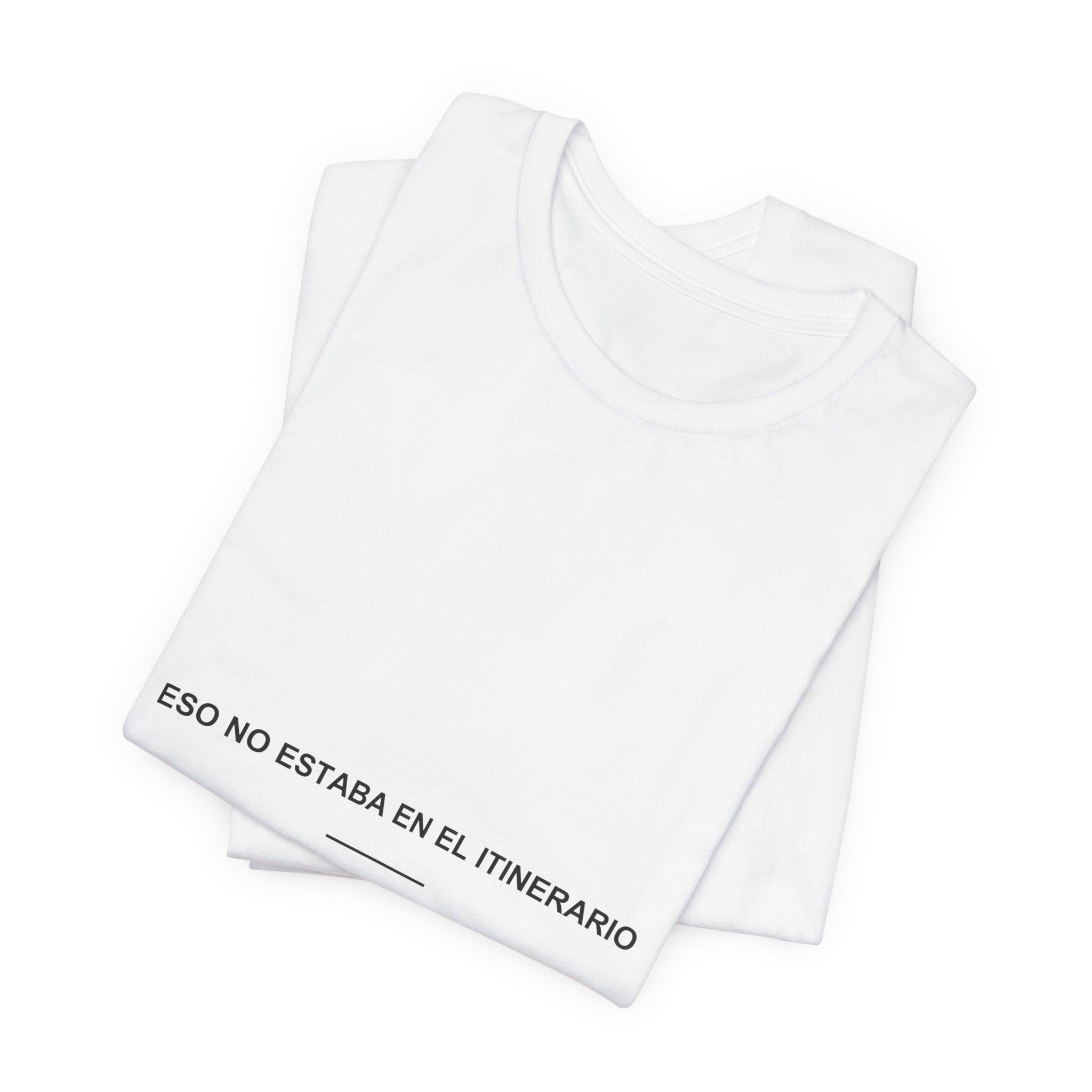 Eso No Estaba en el Itinerario — Camiseta