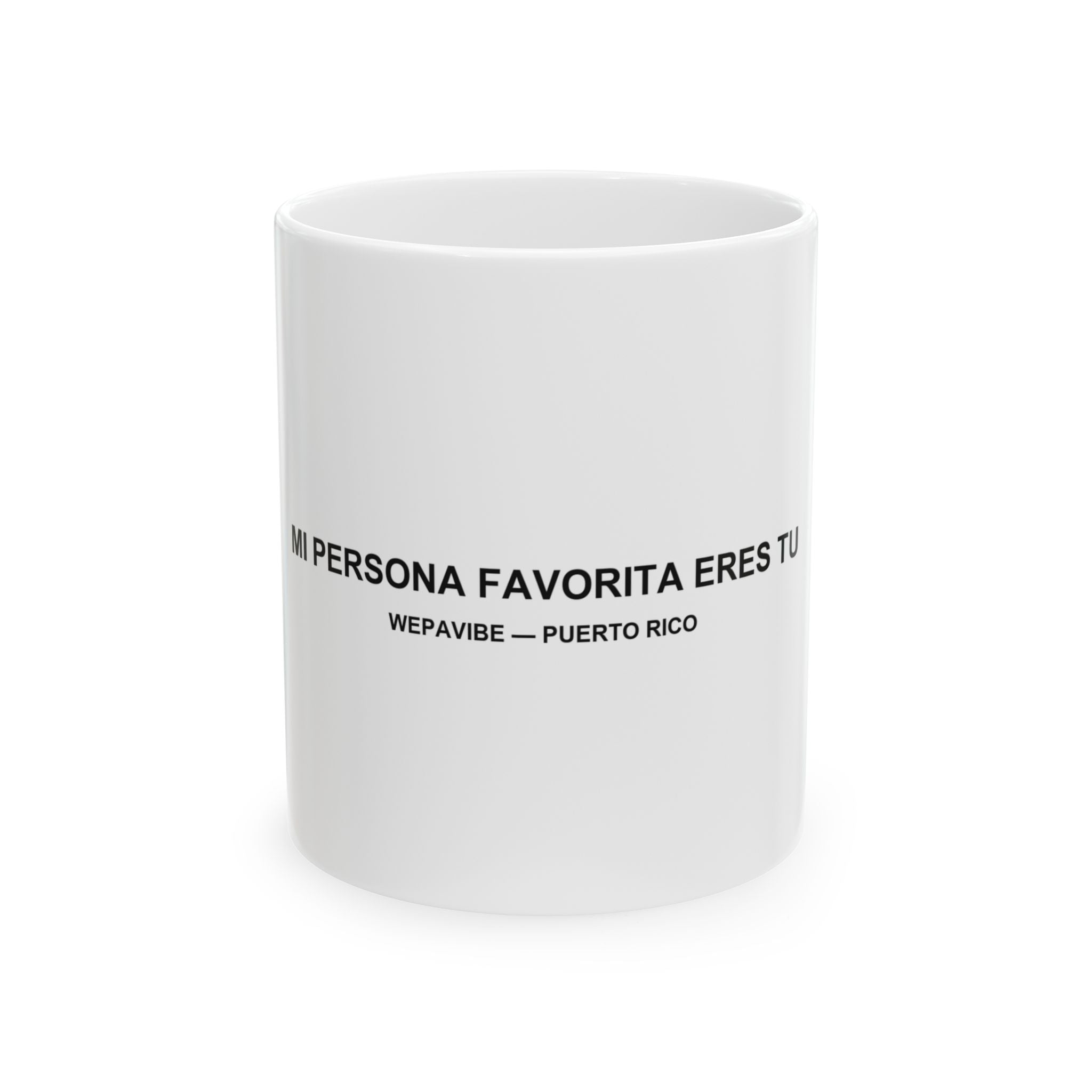 Mi Persona Favorita Eres Tú — Taza
