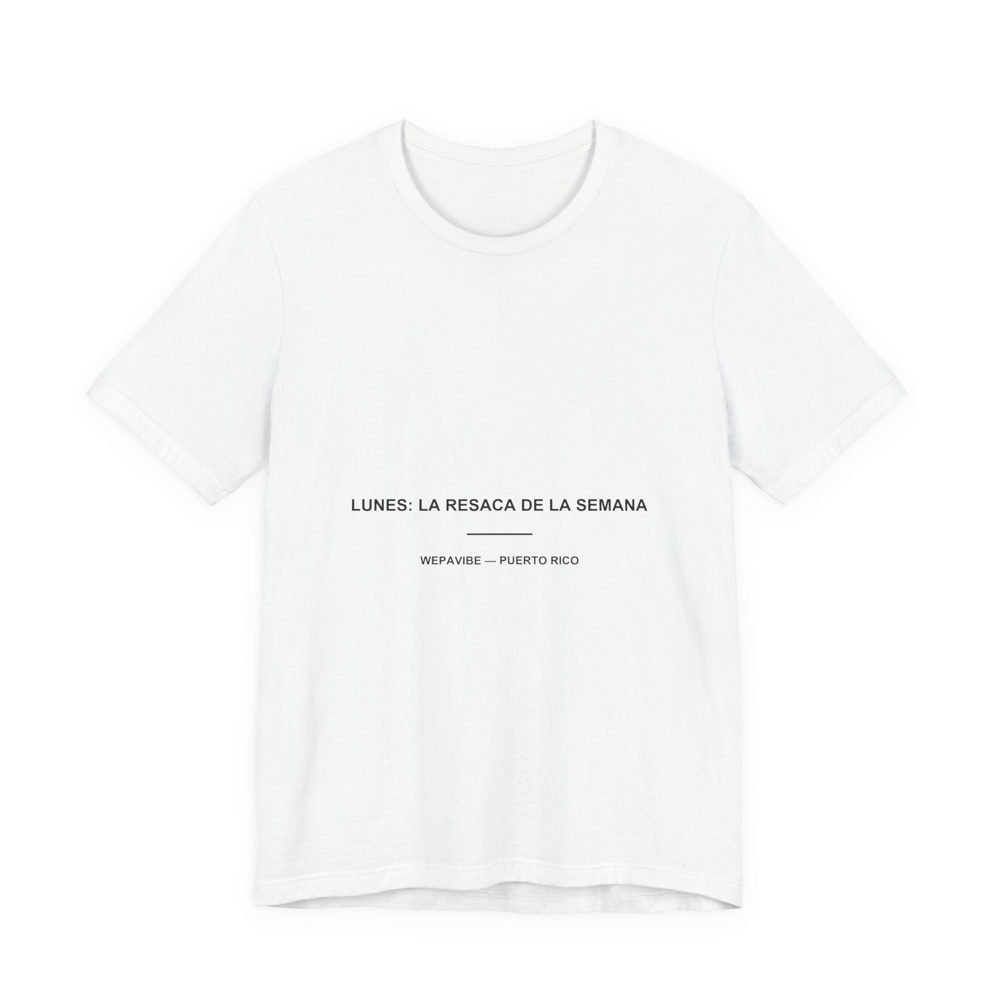 Lunes: La Resaca de la Semana — Camiseta