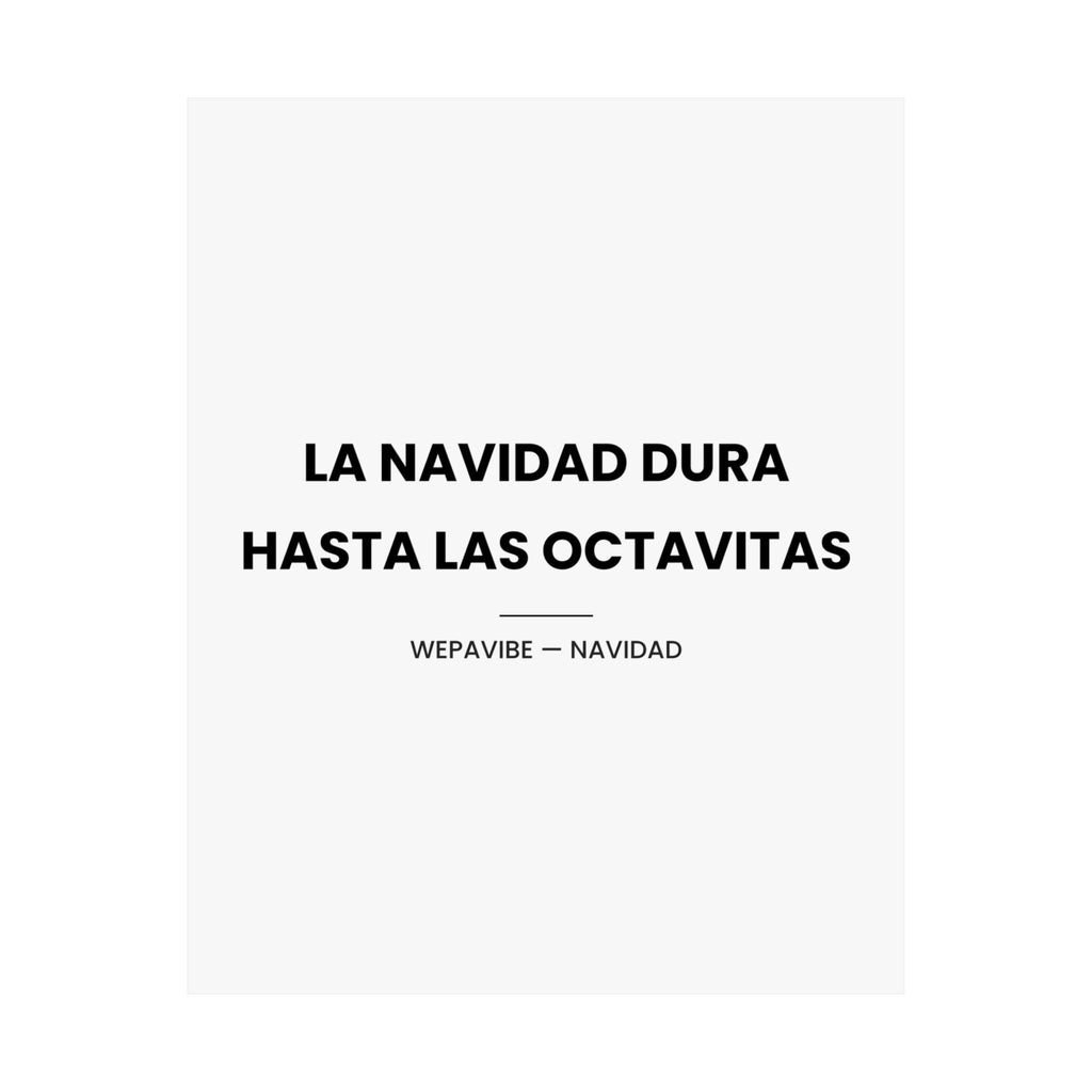 La Navidad Dura Hasta Las Octavitas — Póster