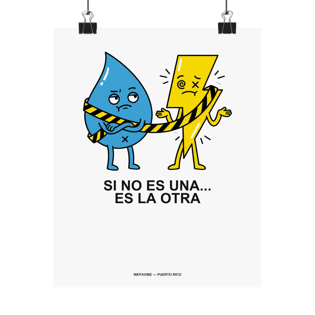 Si No Es Una... Es La Otra — Póster
