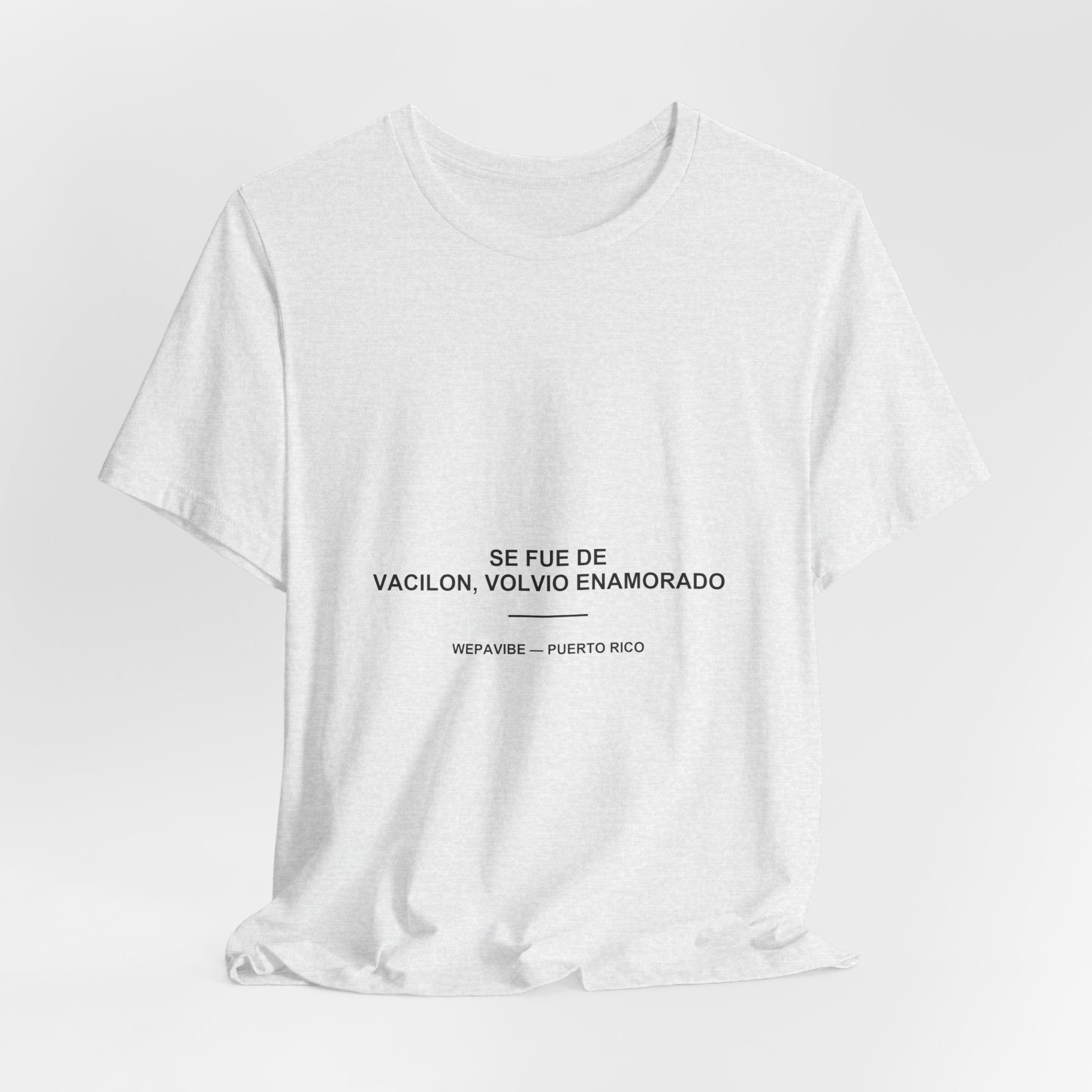 Se Fue de Vacilón, Volvió Enamorado — Camiseta