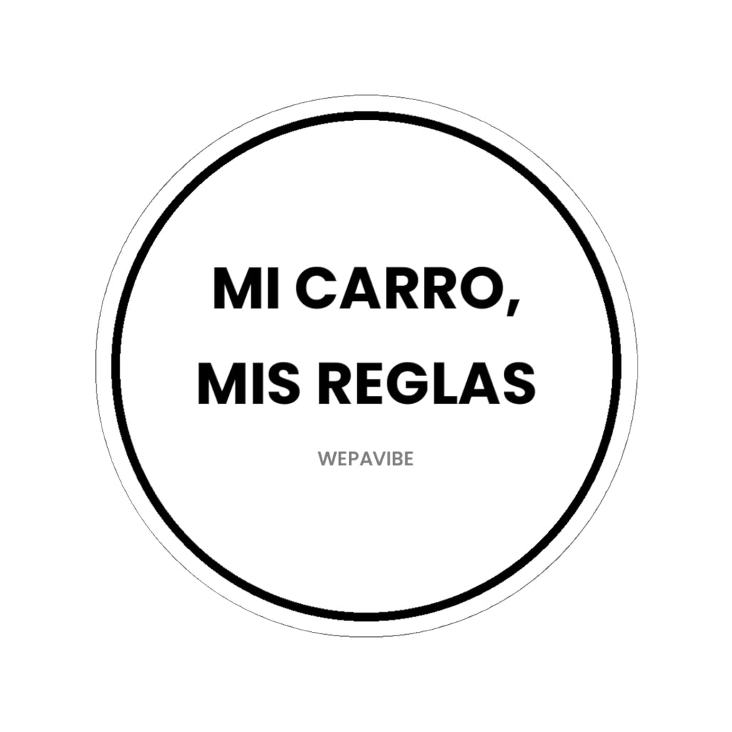 Mi Carro, Mis Reglas — Sticker