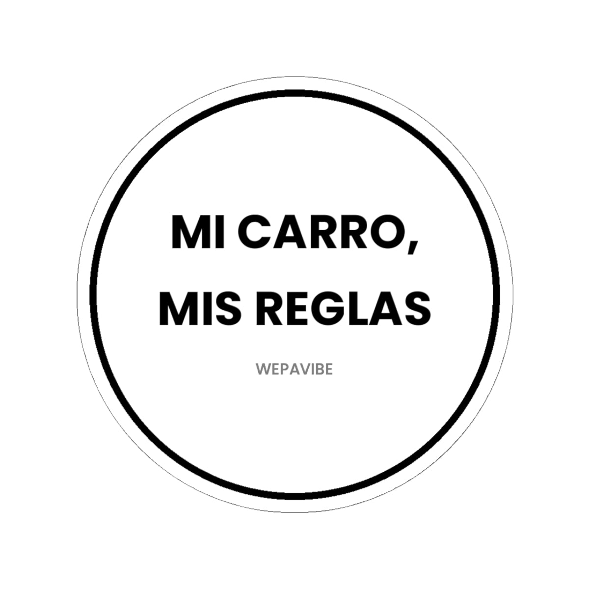 Mi Carro, Mis Reglas — Sticker