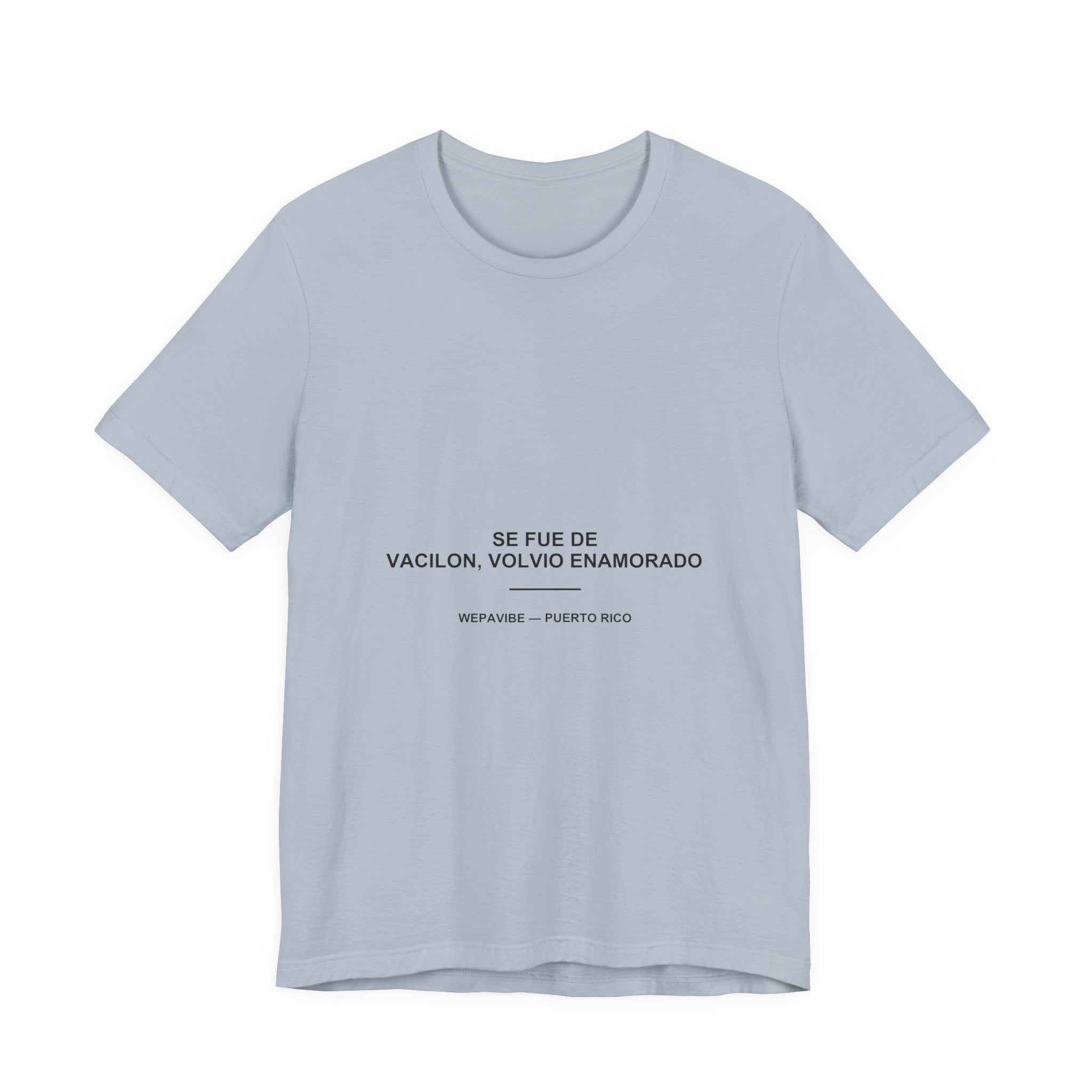 Se Fue de Vacilón, Volvió Enamorado — Camiseta