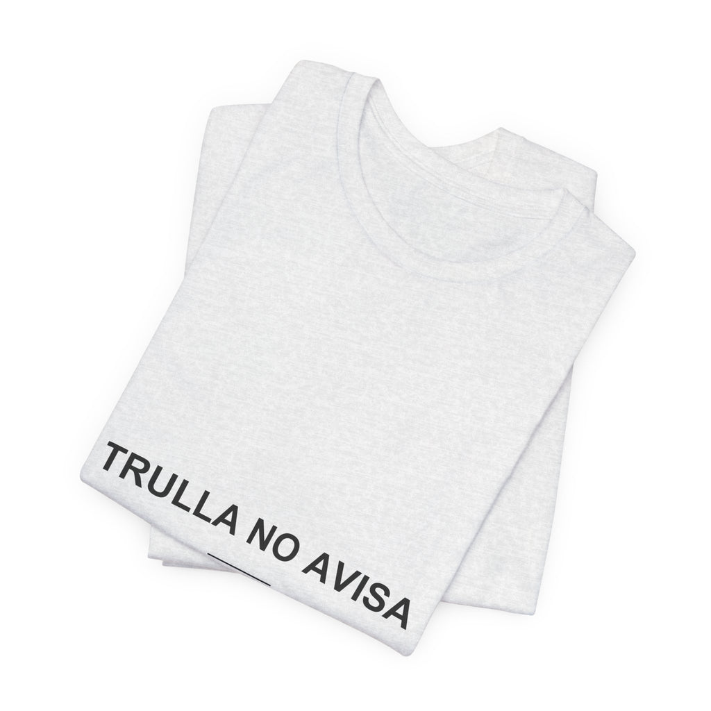 Trulla No Avisa — Camiseta