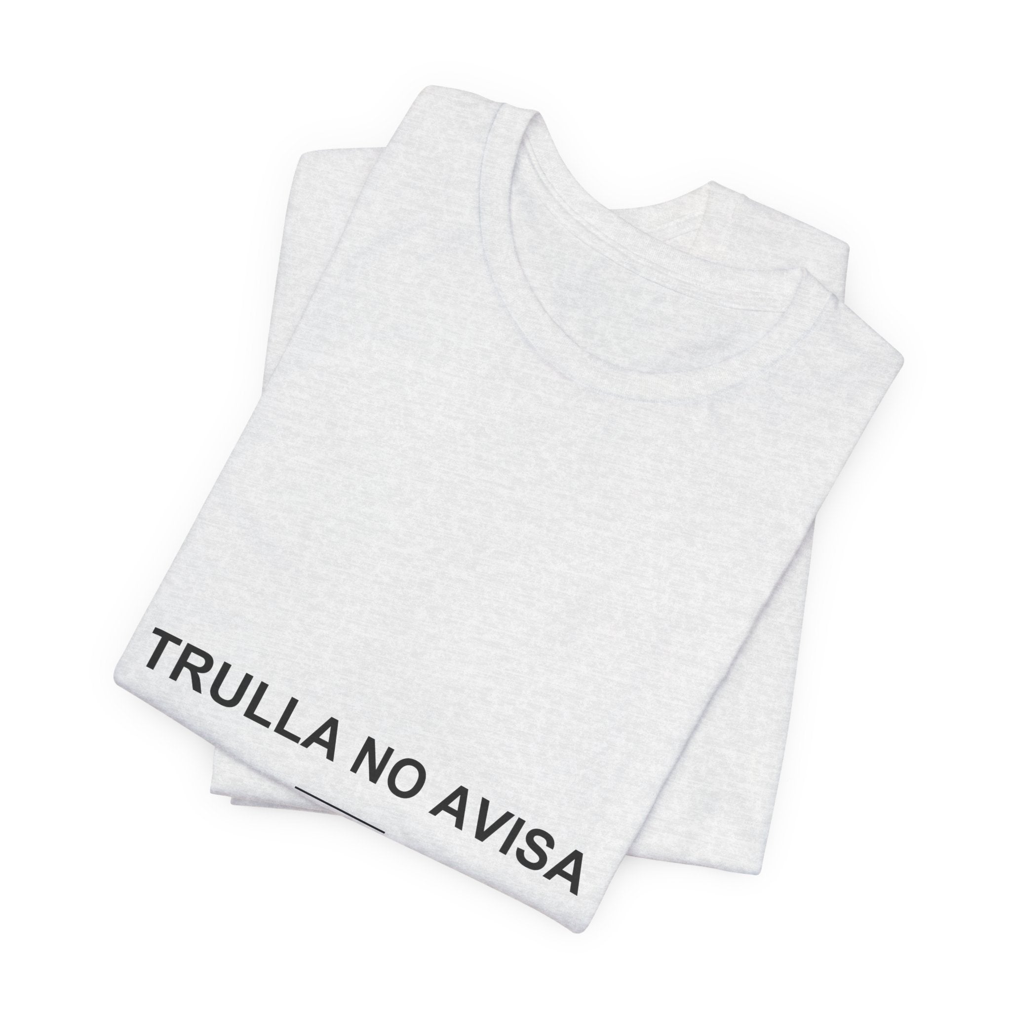 Trulla No Avisa — Camiseta
