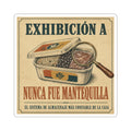 Nunca Fue Mantequilla — Sticker